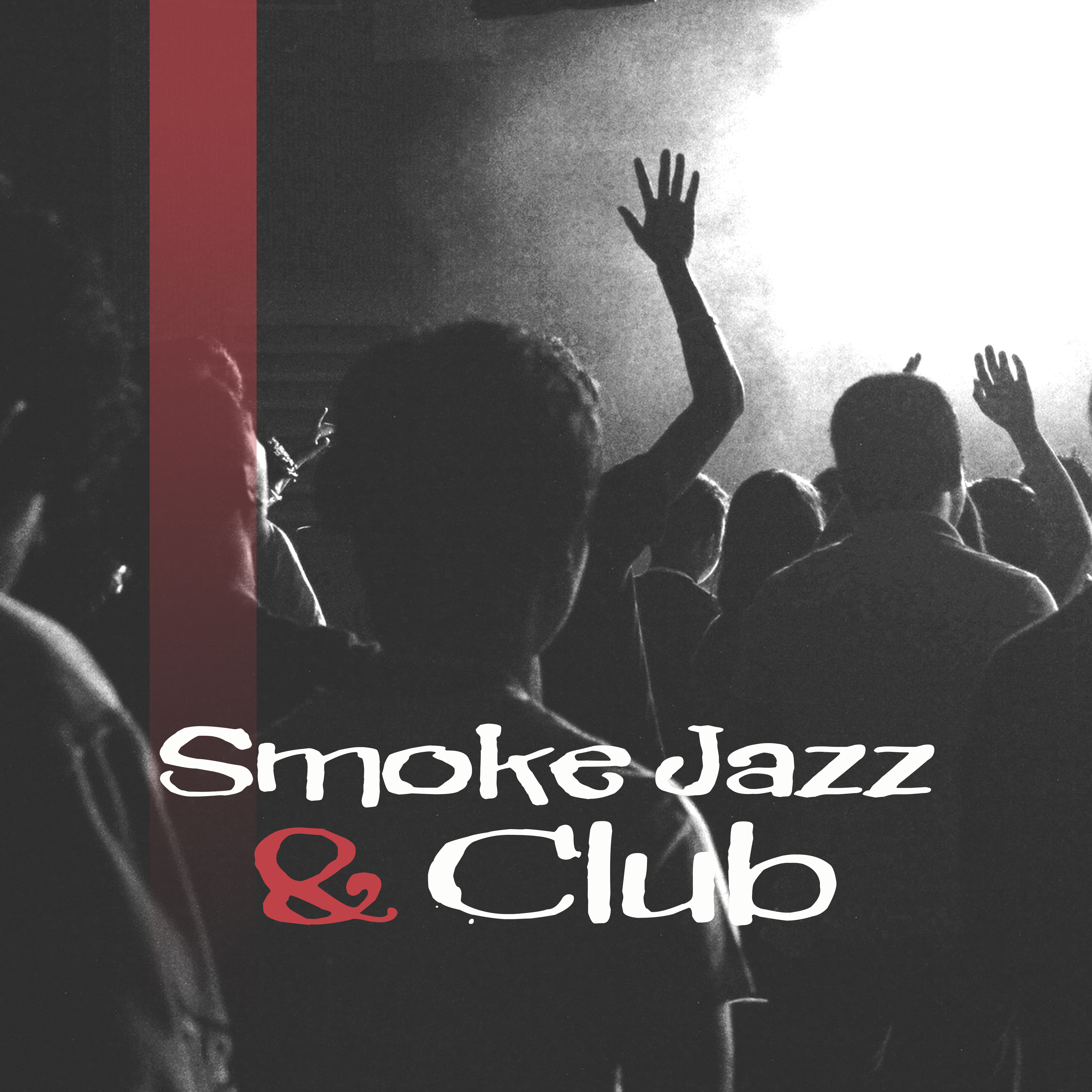 Smoke Jazz  Club  Instrumental Jazz Music, Relaxed Jazz, Piano Bar, Night Jazz