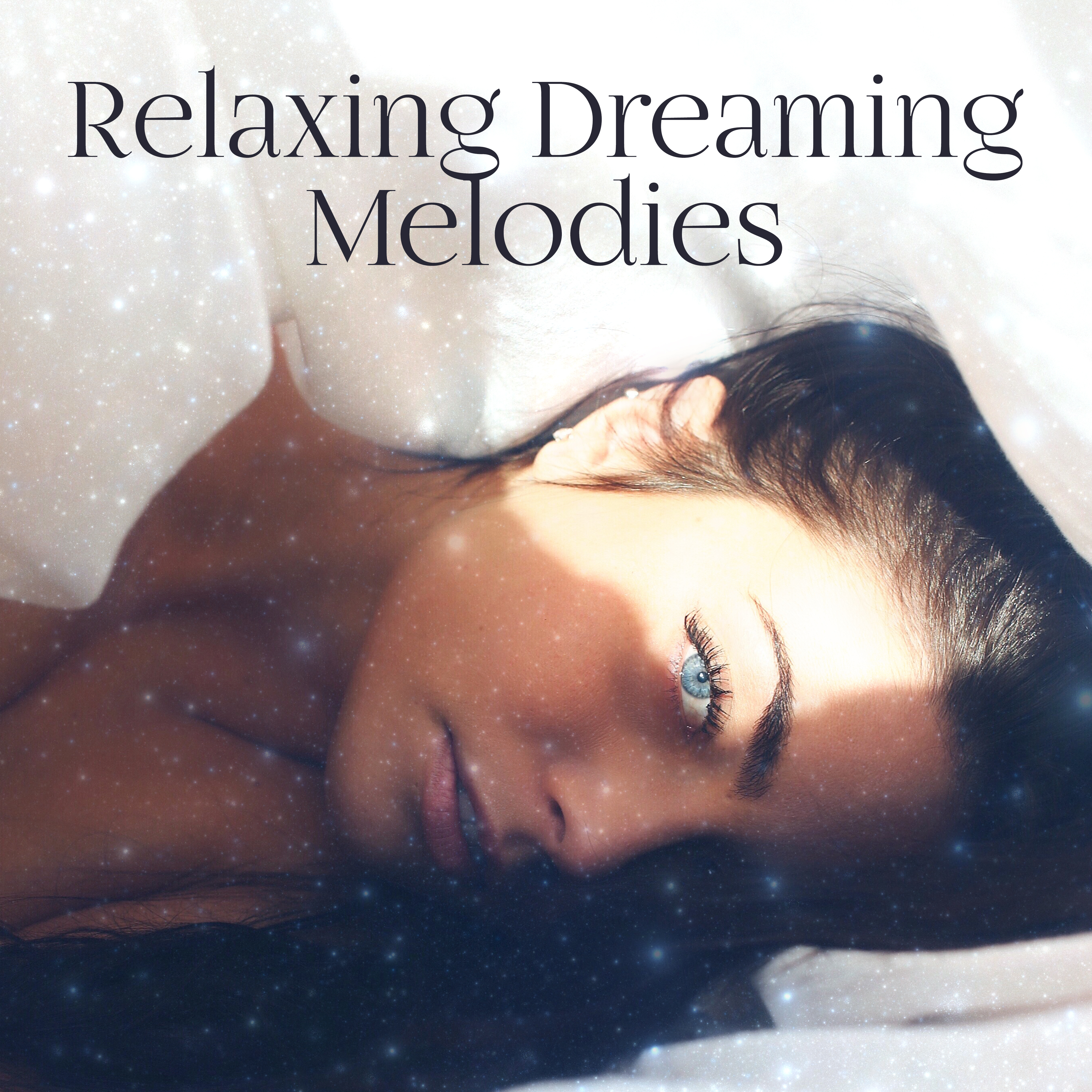 Relaxing Dreaming Melodies