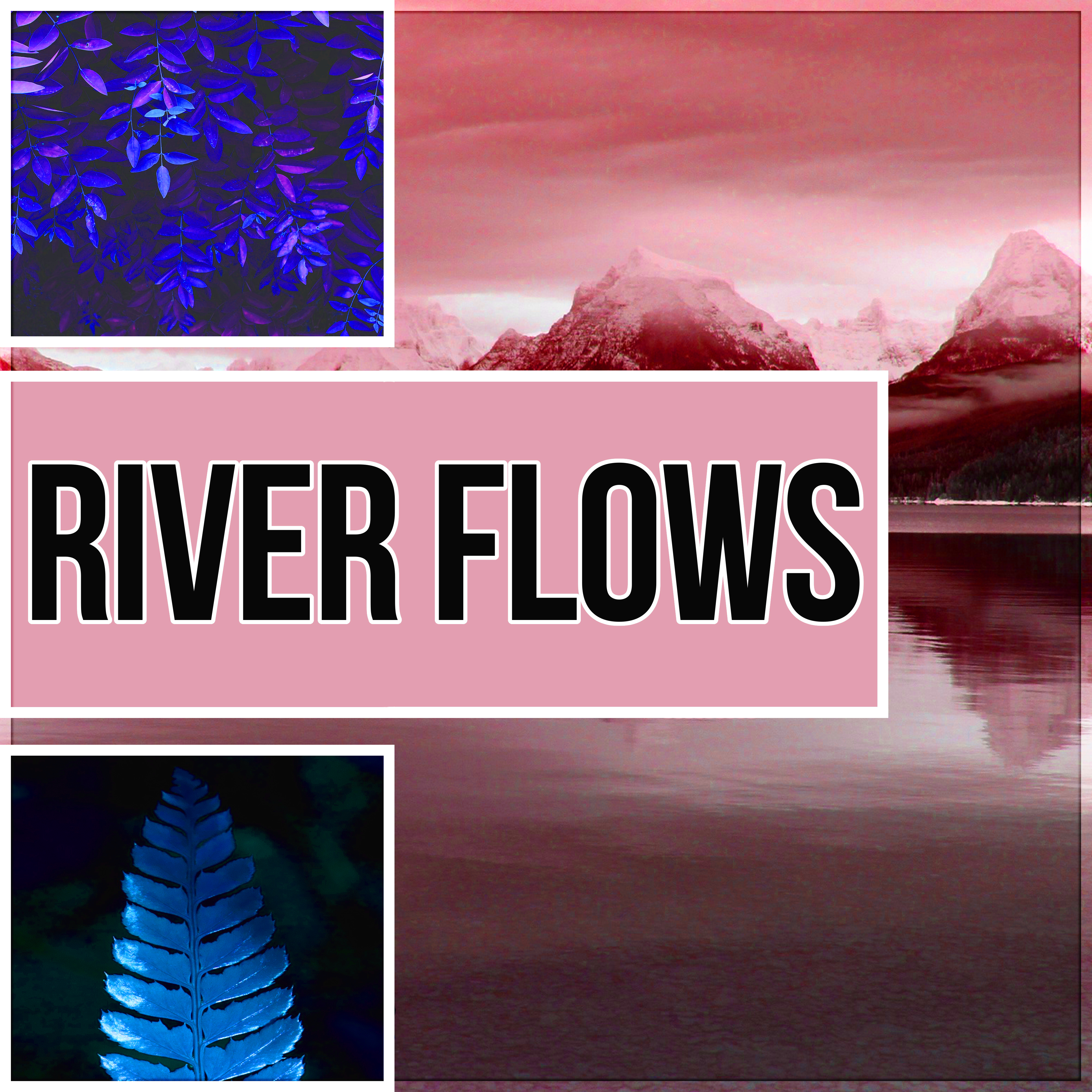 River Flows - Wellness Spa, Zen Tracks, Water Sounds, Deep Sleep Relaxation Music