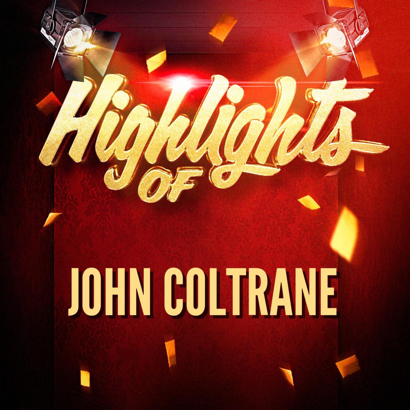 Highlights of John Coltrane