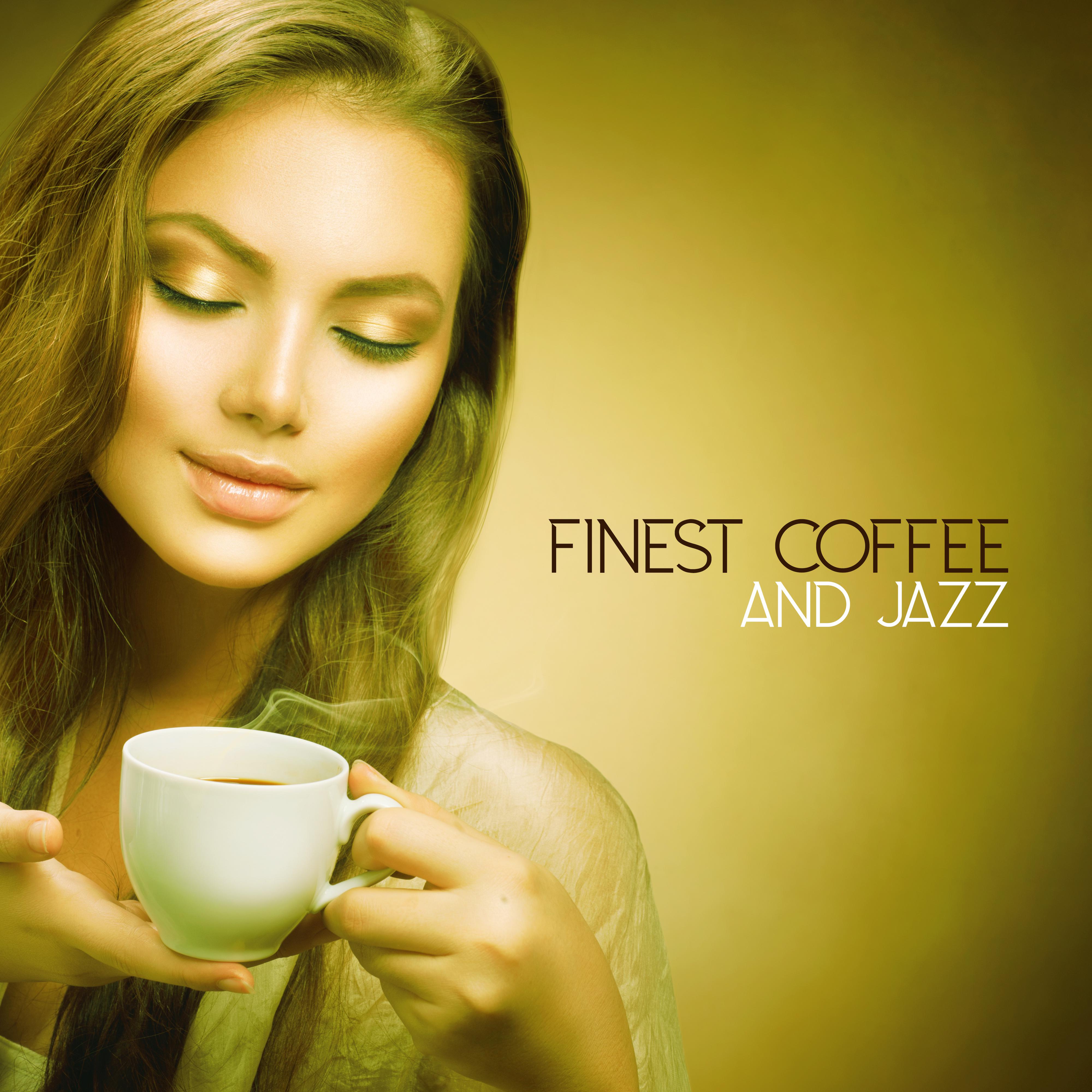 Finest Coffee and Jazz