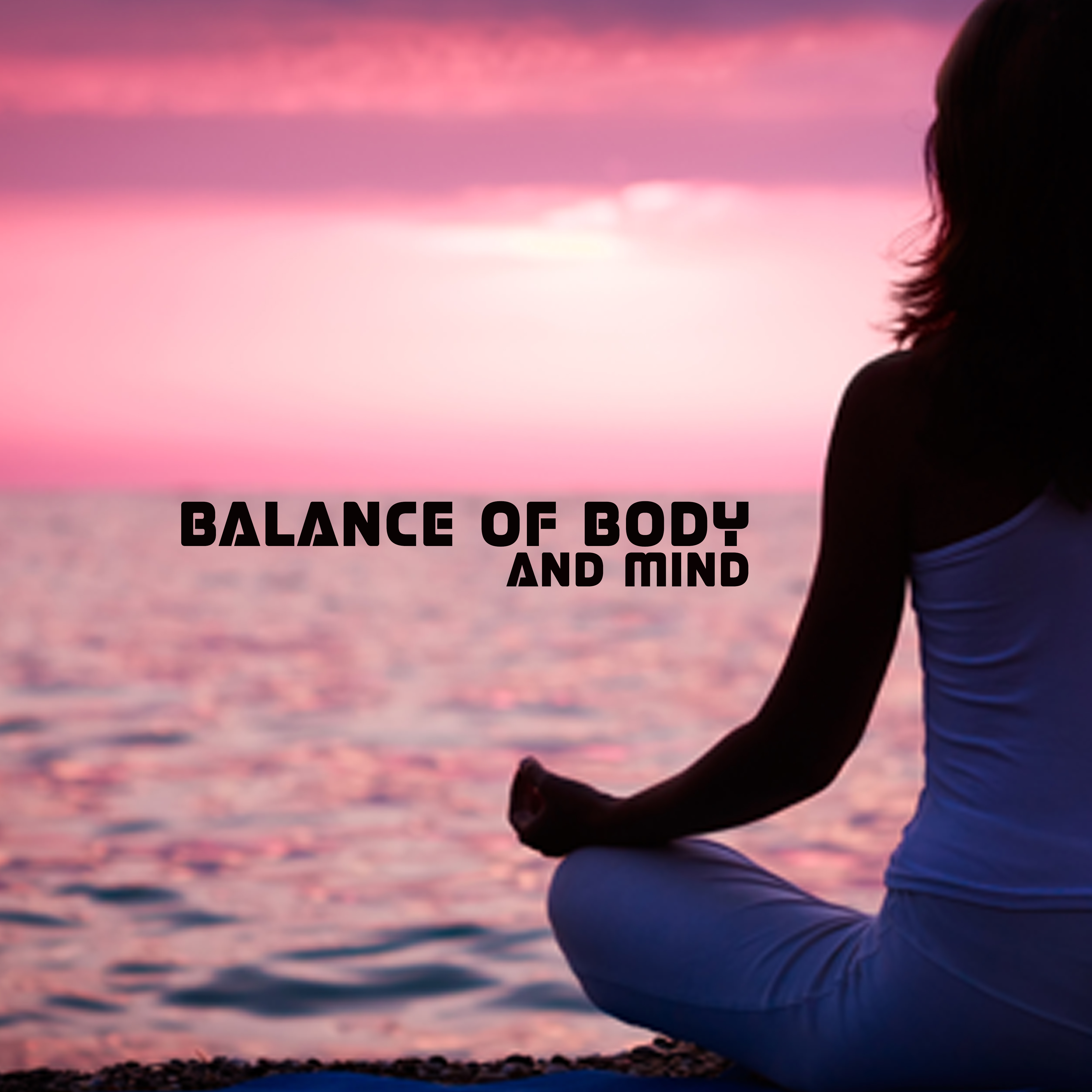 Balance of Body and Mind