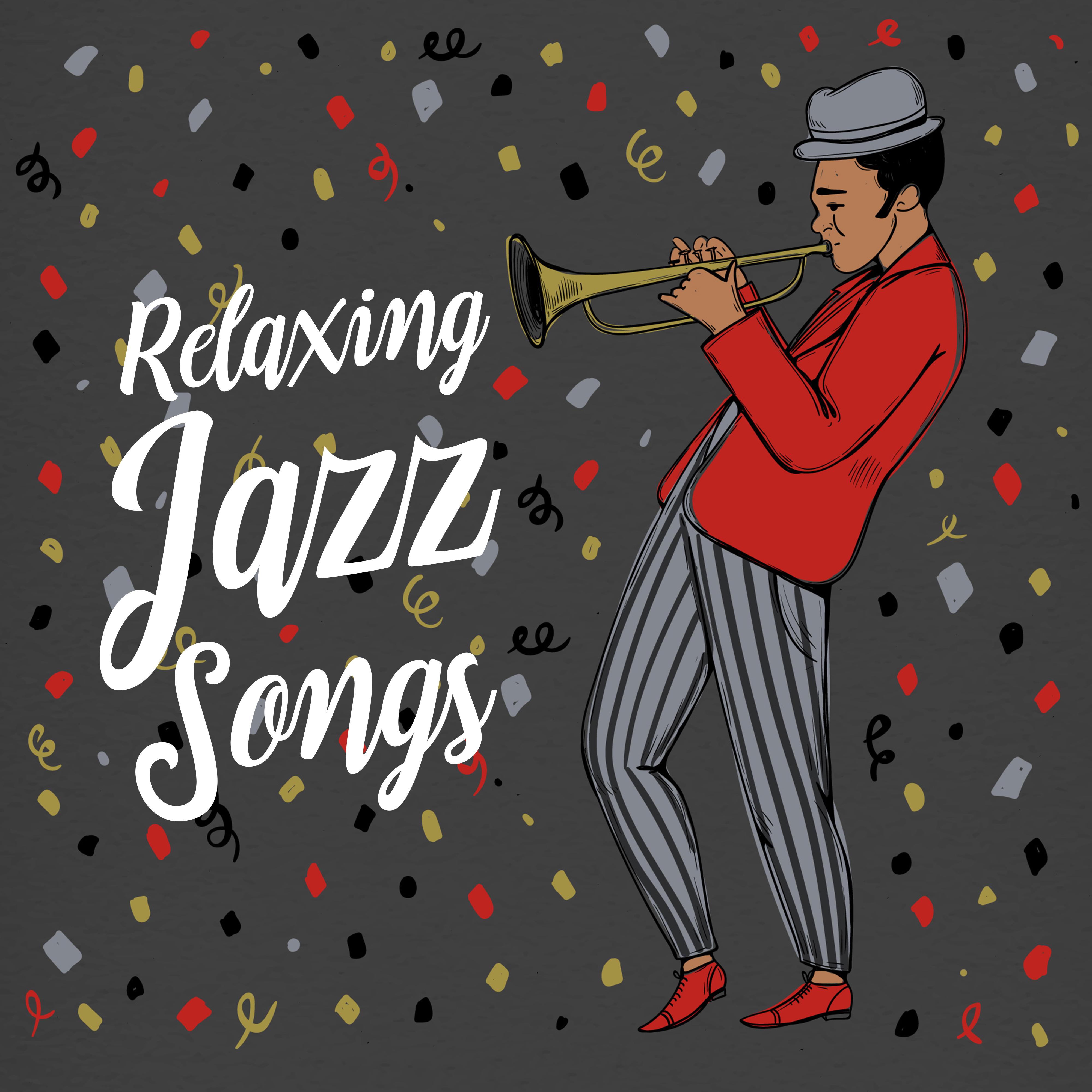 Relaxing Jazz Songs
