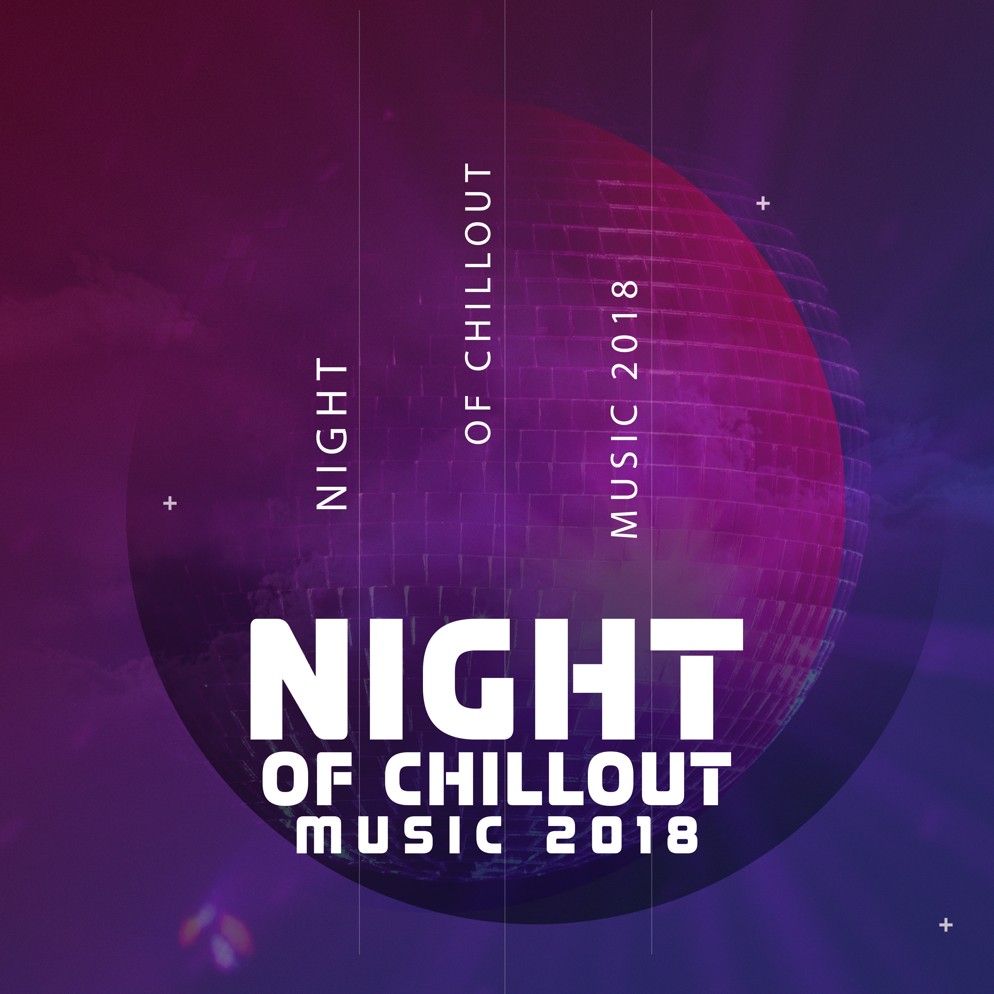 Night of Chillout Music 2018