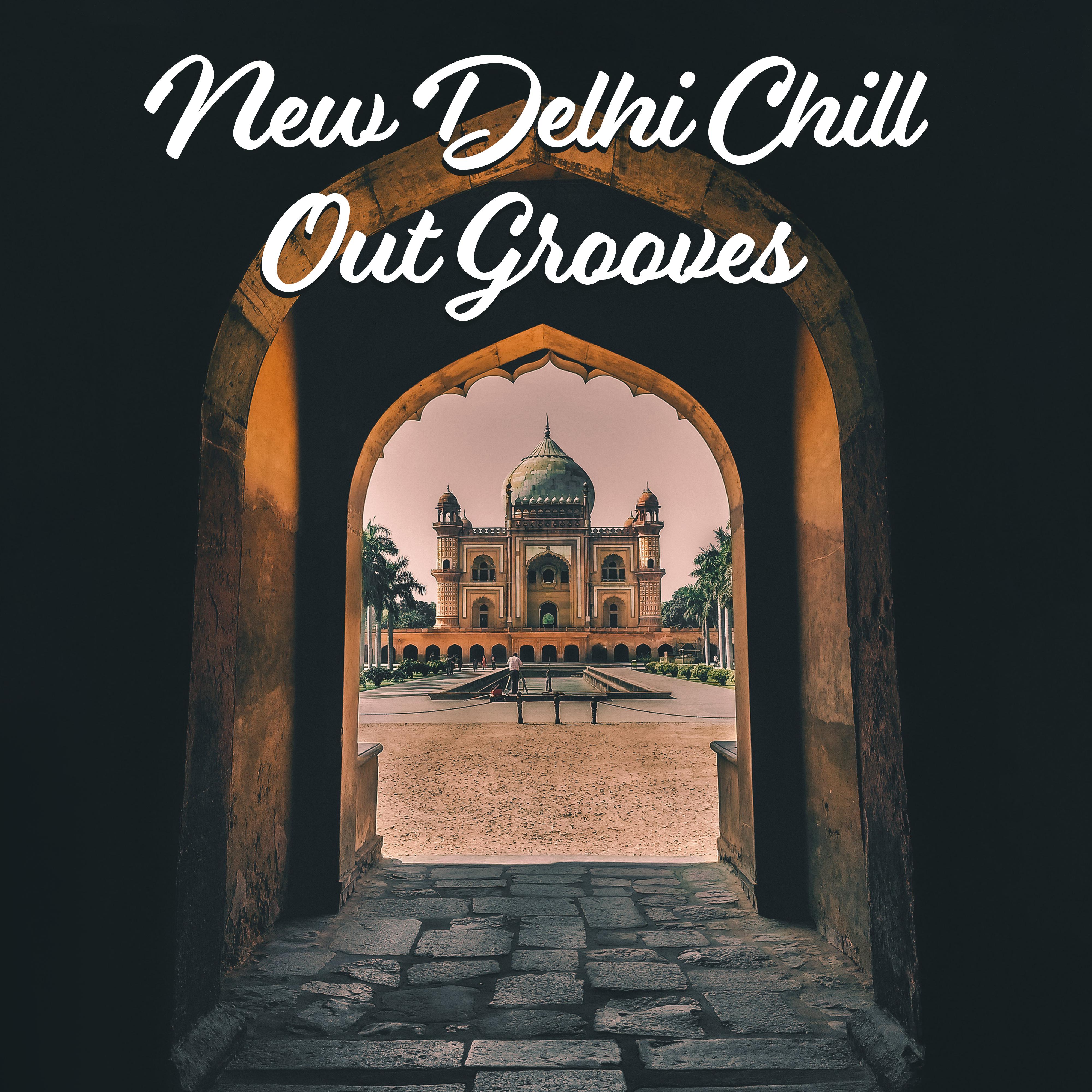 New Delhi Chill Out Grooves