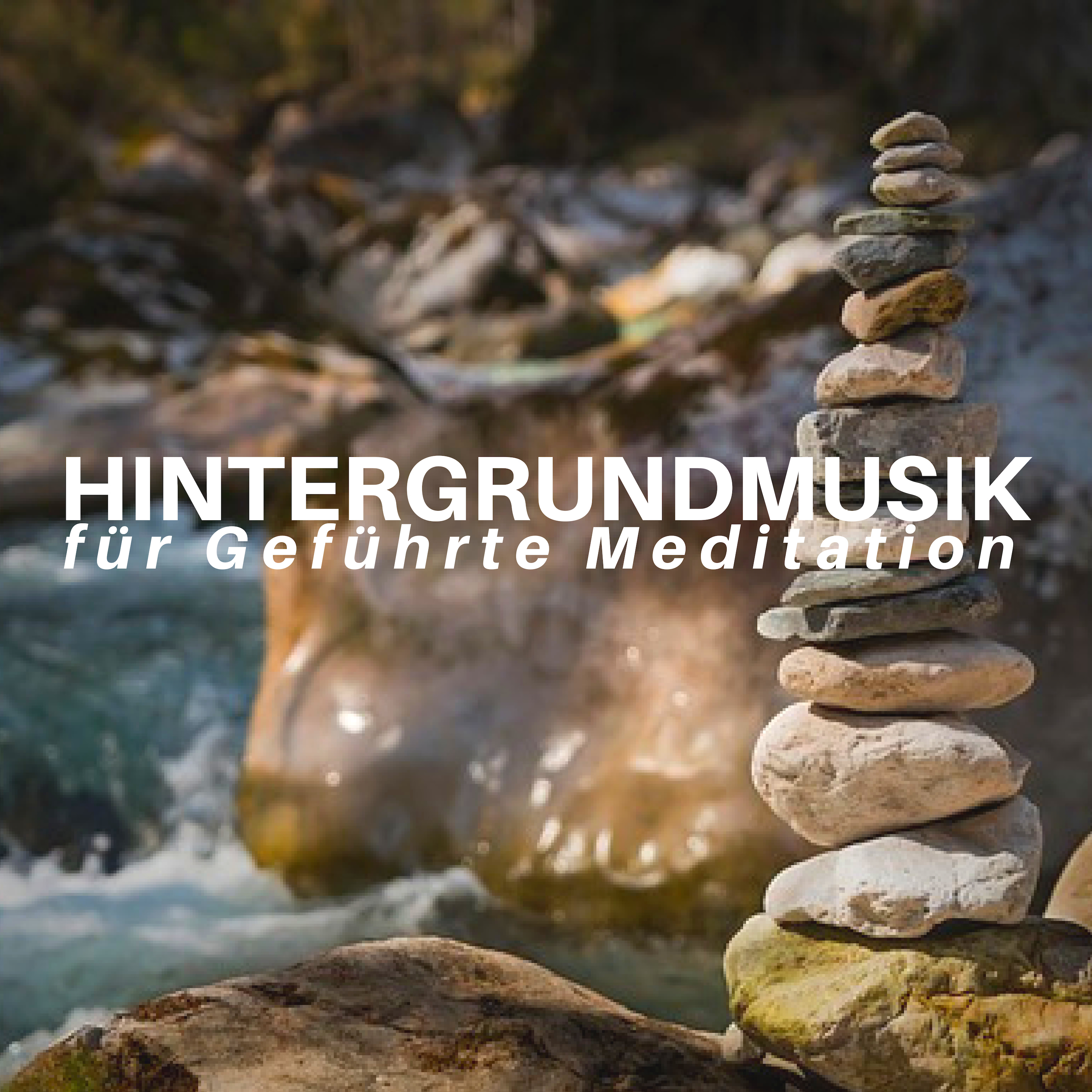 Hintergrundmusik fü r Gefü hrte Meditation