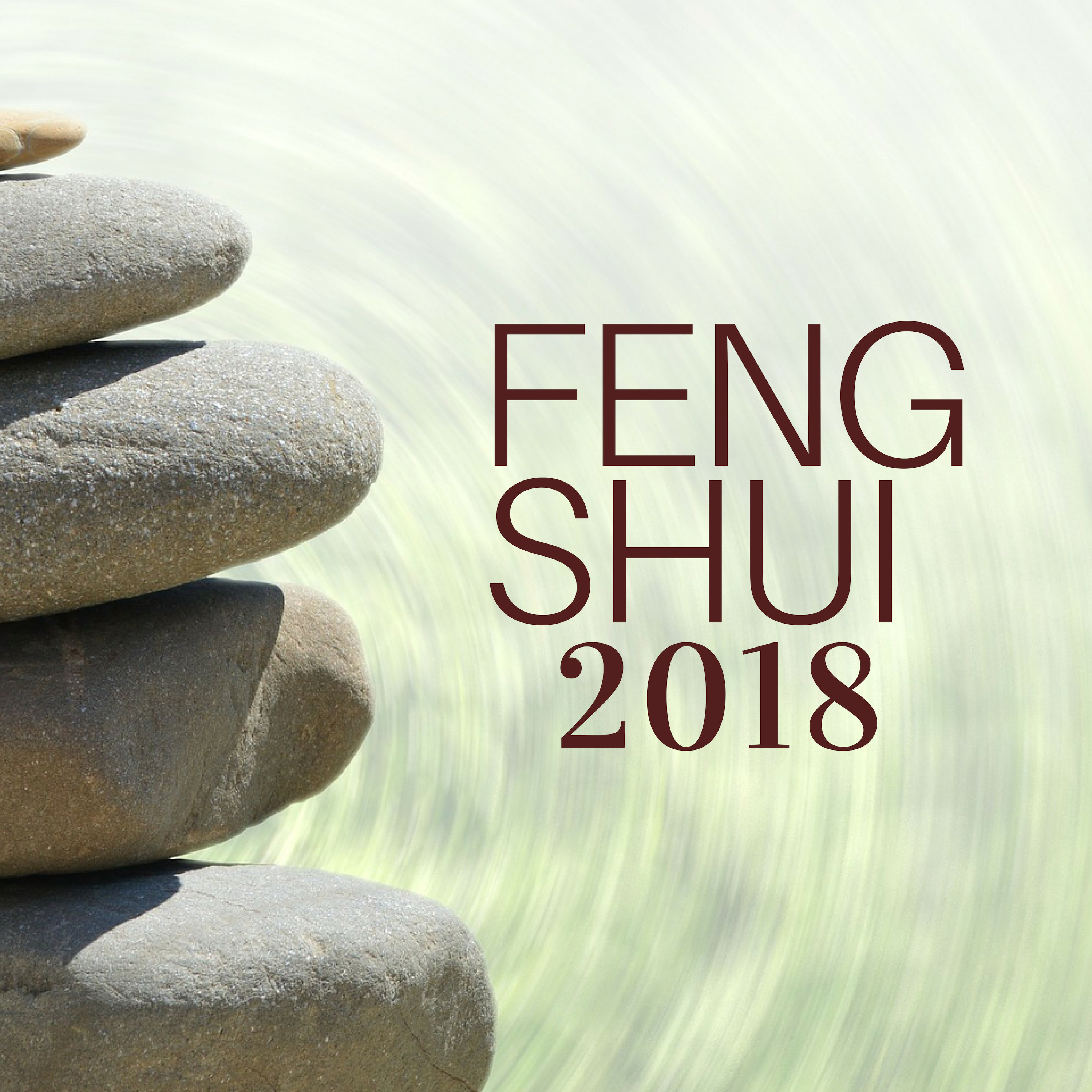 FENG SHUI 2018  Una colleccio n de Mu sica Relajante para Relajar Mente, Cuerpo y el Alma