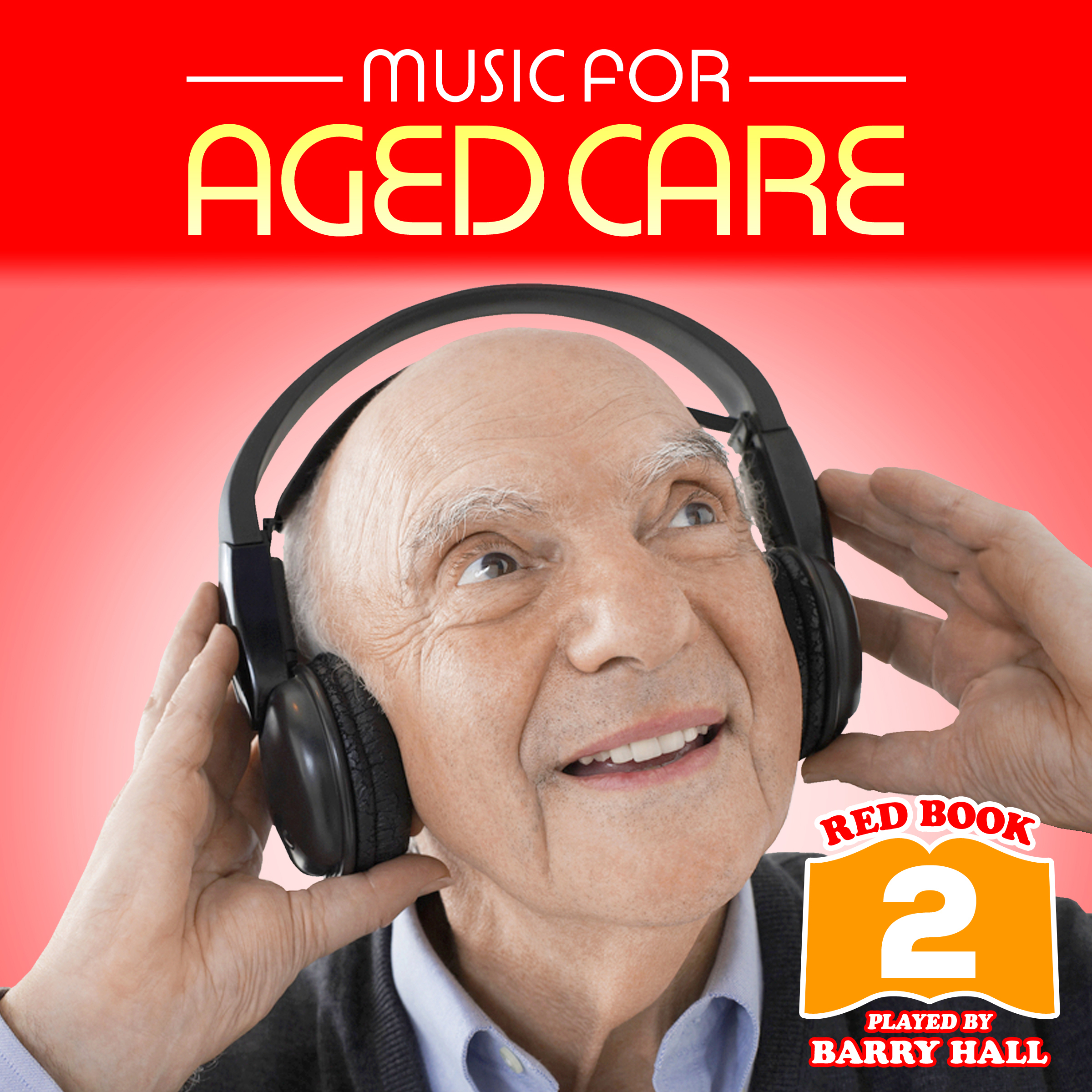 Music for Aged Care - Red Book 2