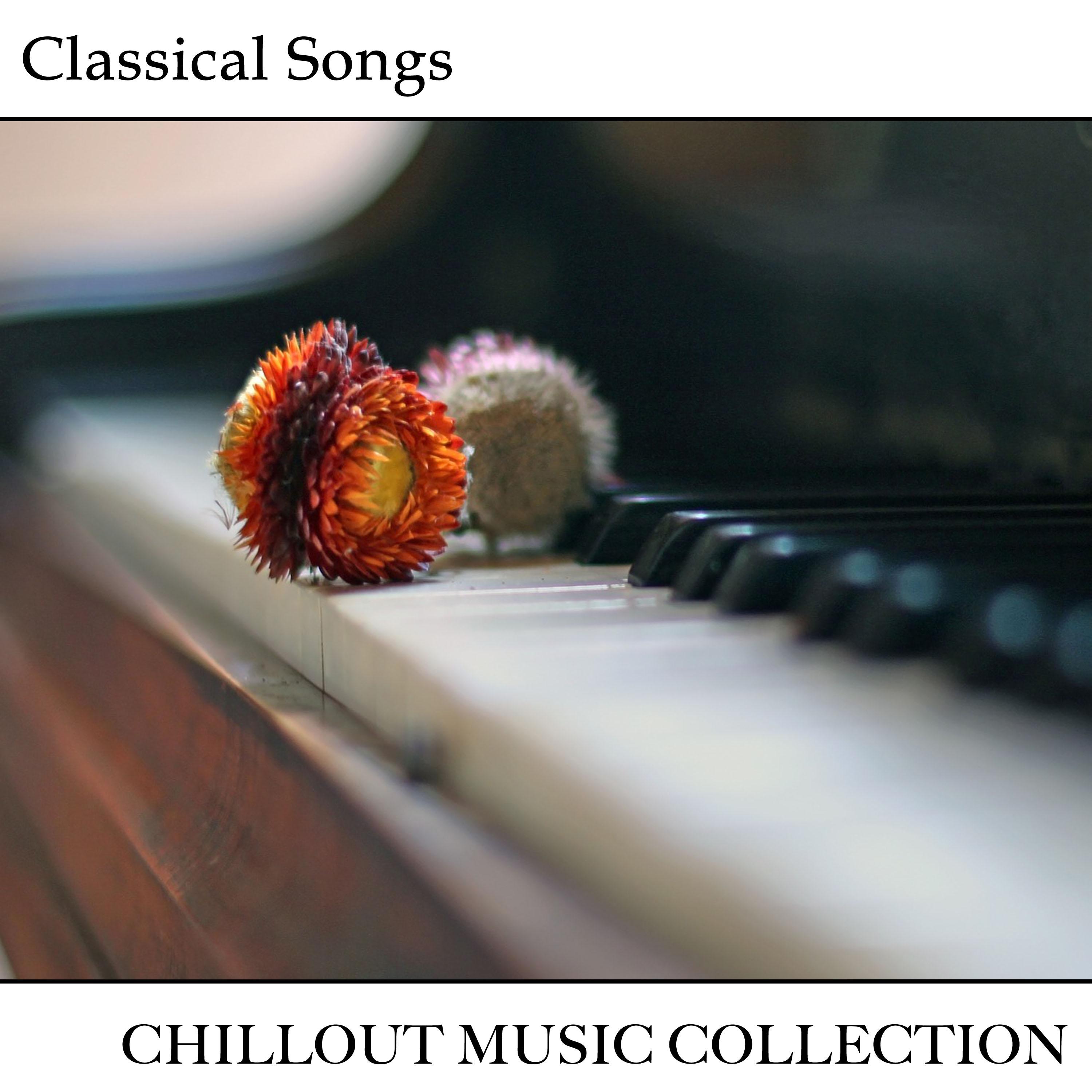 12 Classical Songs: Relaxation & Chillout Music Collection