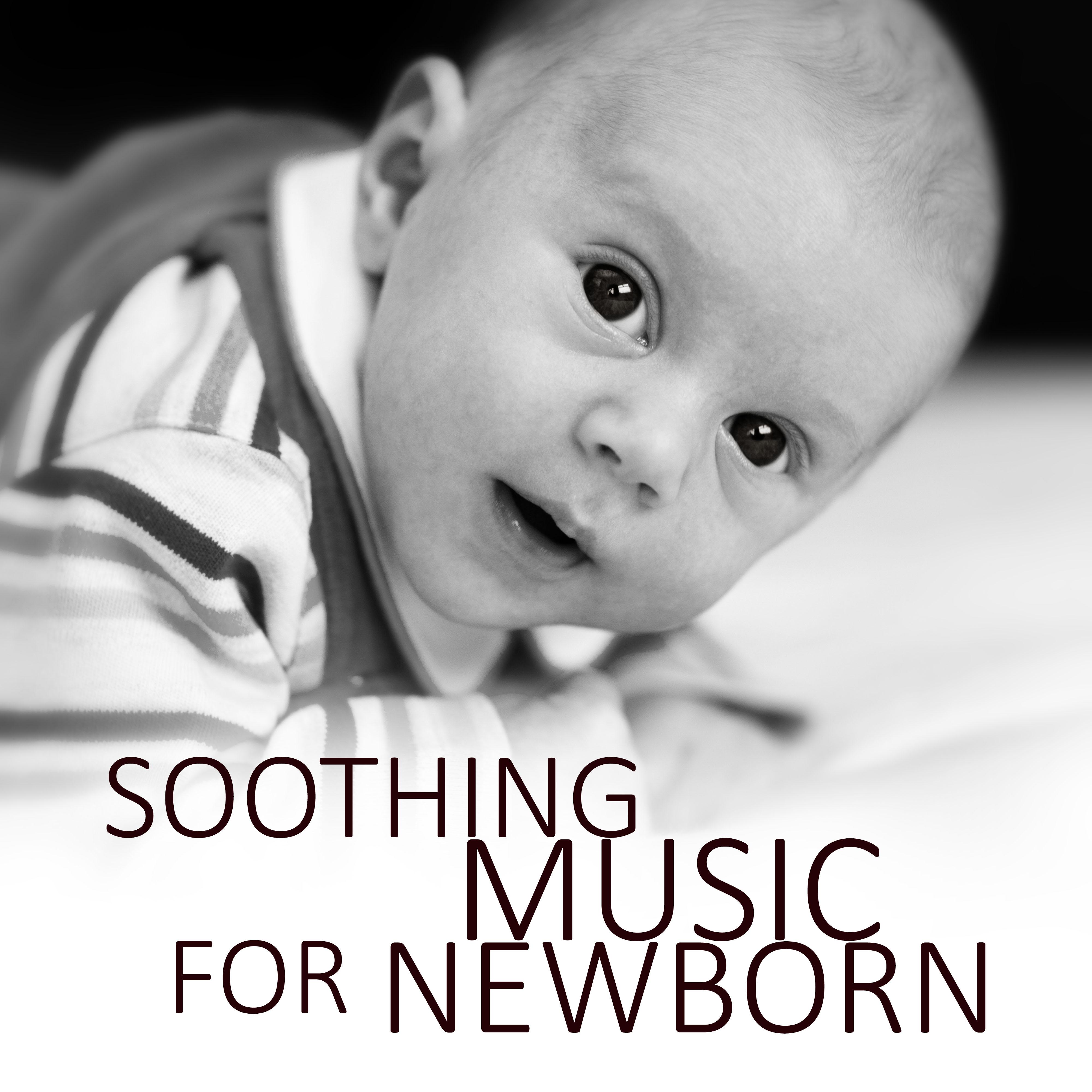 Soothing Music for Newborn - Favourite Sleeptime Songs for Your Baby, Sweet Dreams with Relaxing Piano Music, Lullabies for Kids & Children