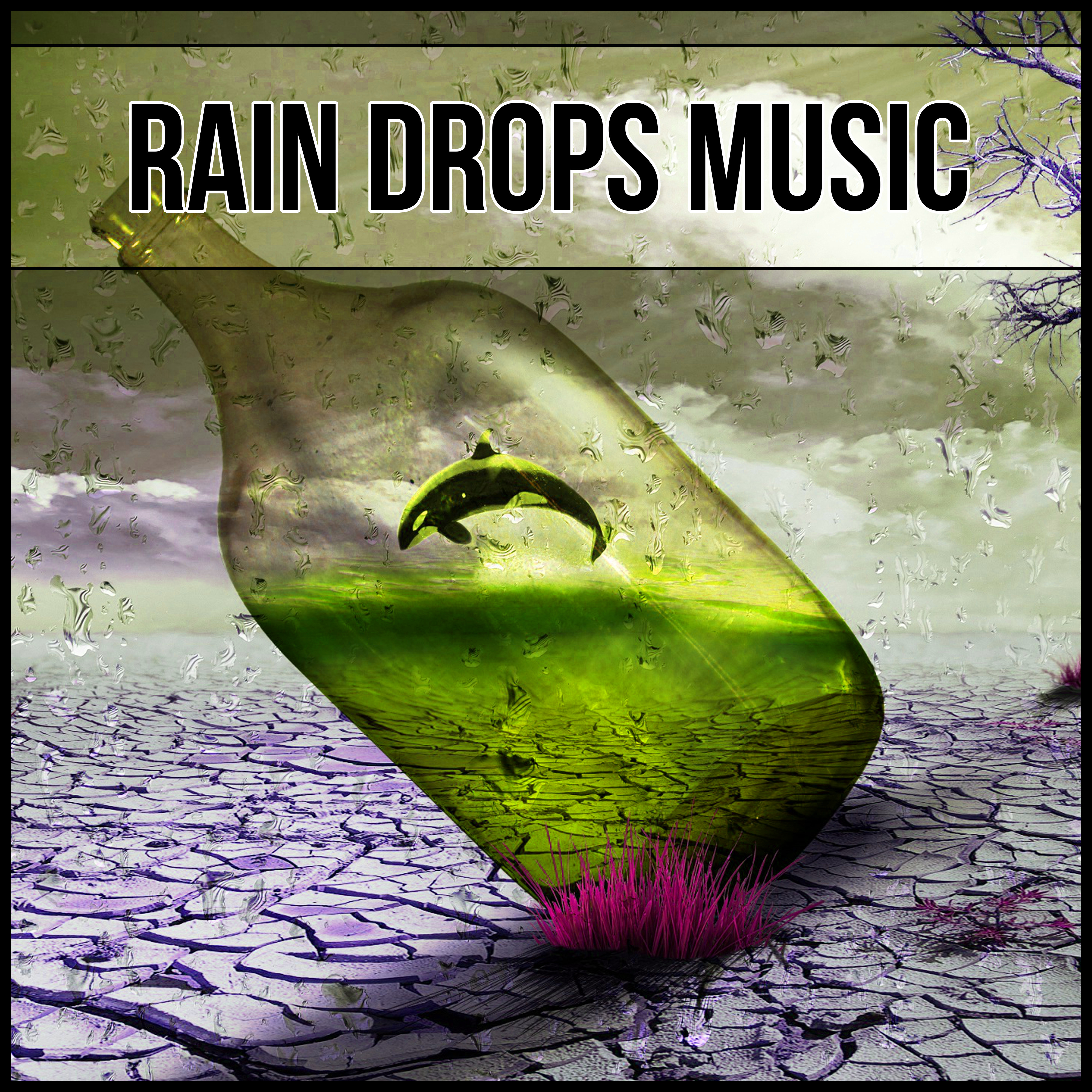 Rain Drops Music - Soothing Rain Melody &  Ocean Waves, Pure Nature Sounds for Relaxation and Deep Sleep