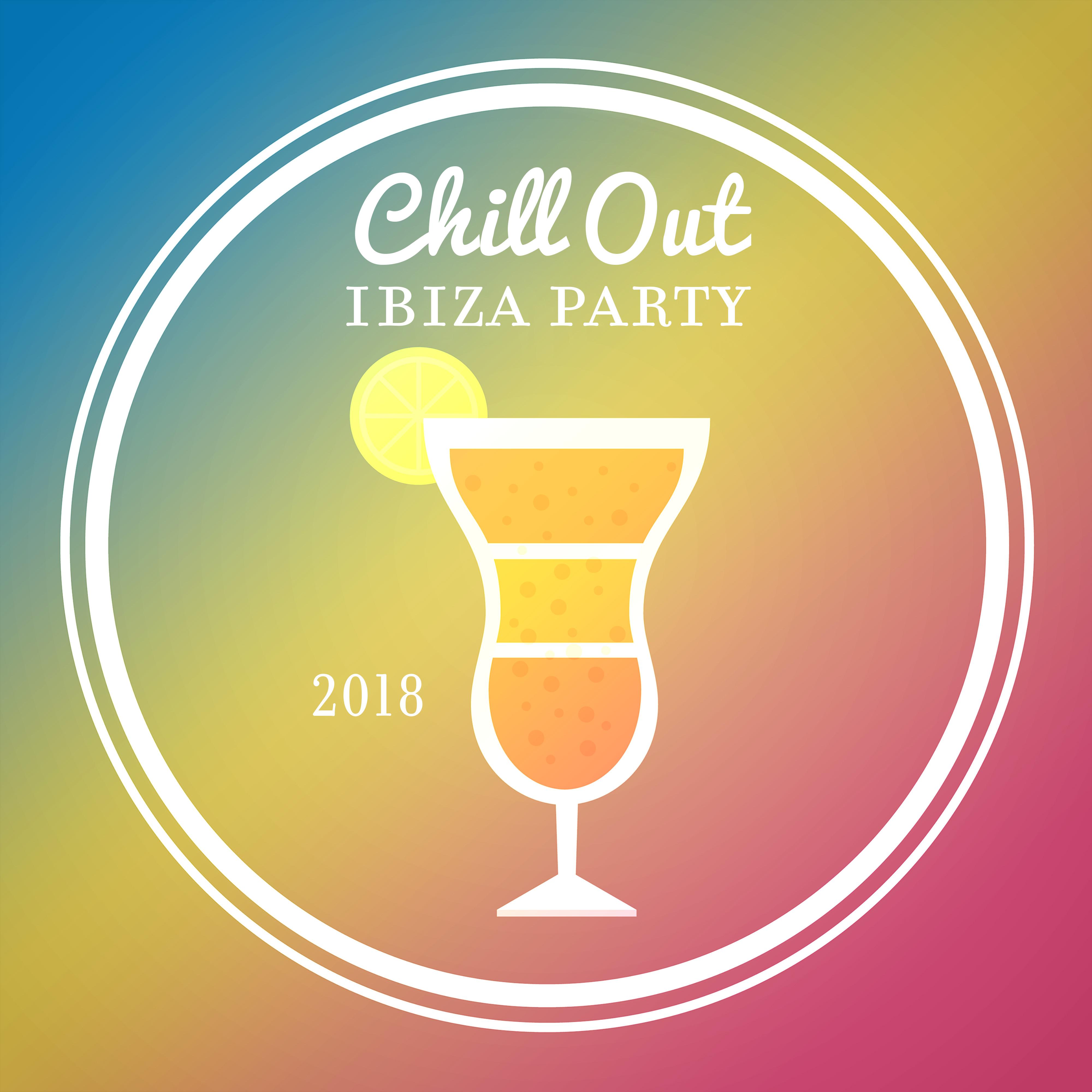 Chill Out Ibiza Party 2018