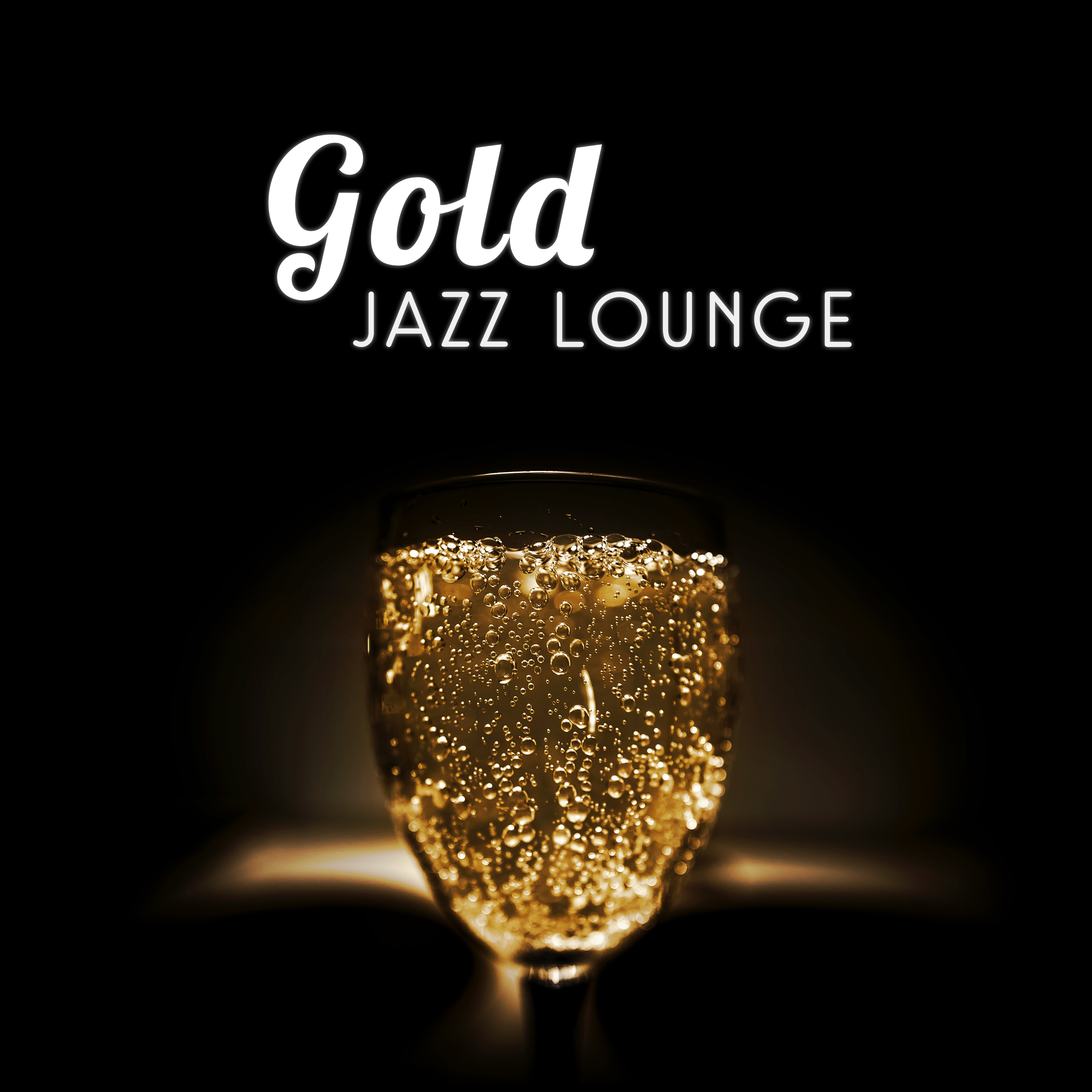 Gold Jazz Lounge  Gold Piano Sounds, Relaxed Jazz Lounge, Smooth Jazz