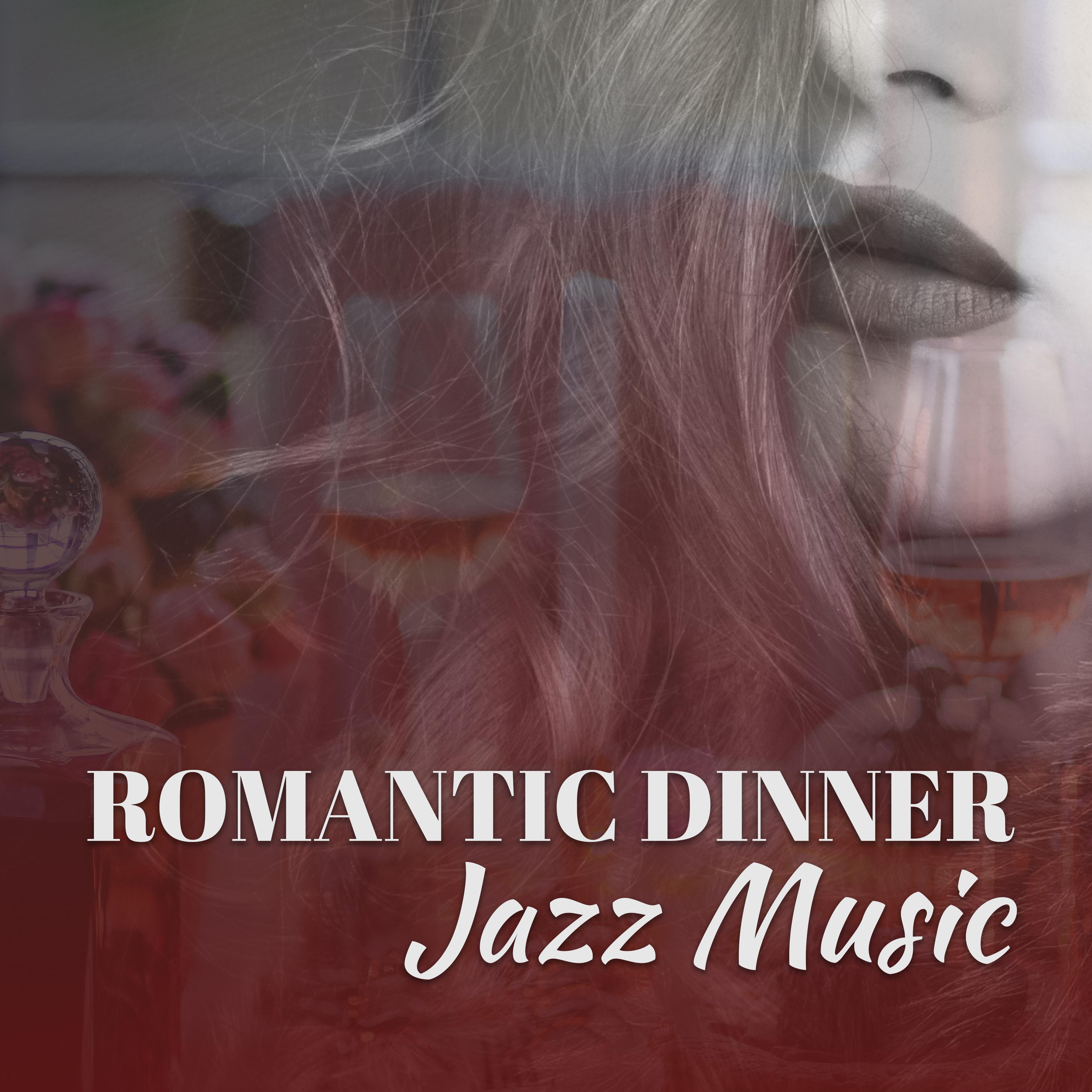 Romantic Dinner Jazz Music  Calming Jazz Sounds, Dinner with Candle Light, Smooth Sounds to Relax, Easy Listening