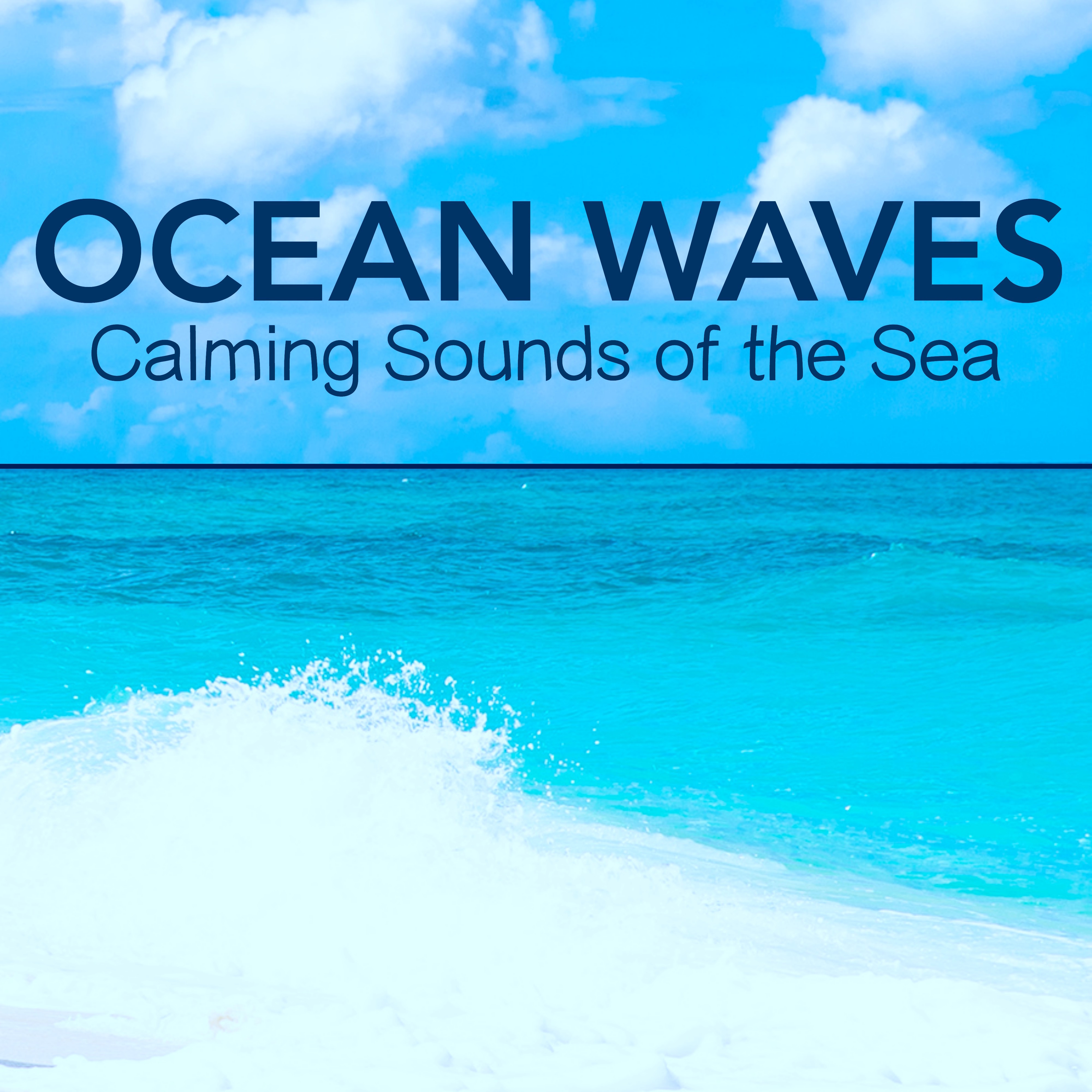 Ocean Waves - Calming Sounds of the Sea, Nature Sounds for Deep Sleep, Brain Stimulation, Concentration for Study, Meditation, Yoga, Massage & Relaxation