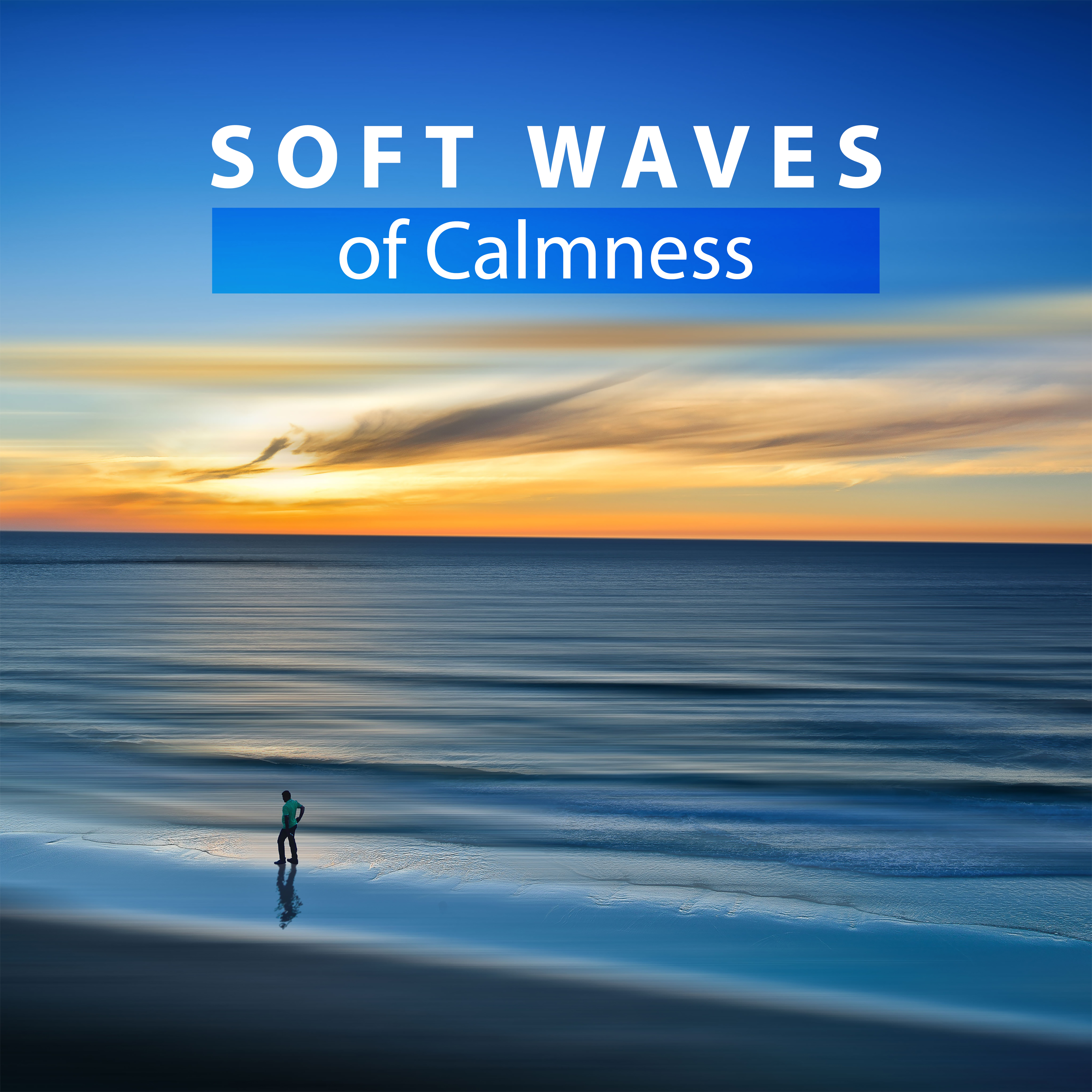 Soft Waves of Calmness  Relaxing Sounds, Nature Waves, New Age Music, Sounds to Rest, Free Time