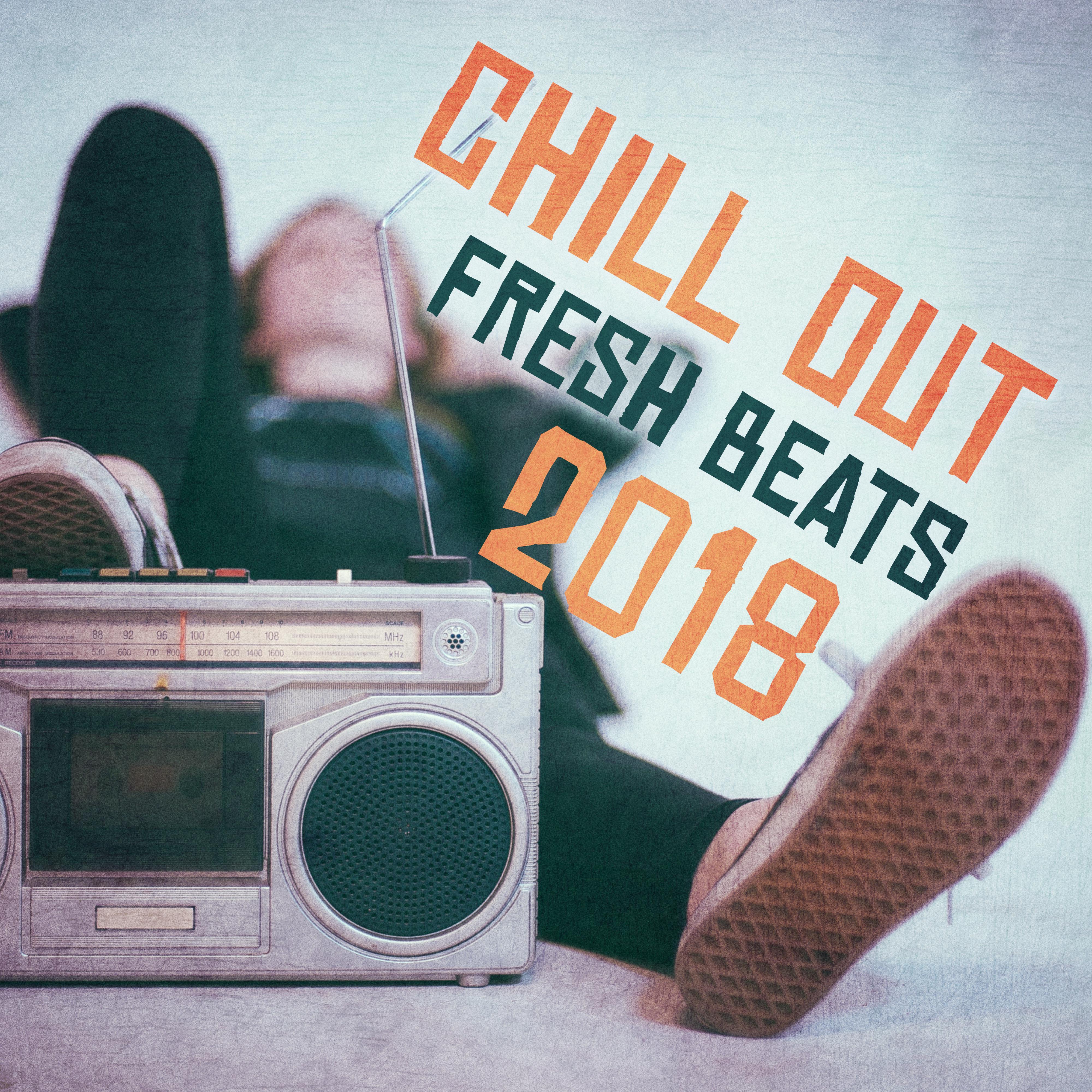 Chill Out Fresh Beats 2018