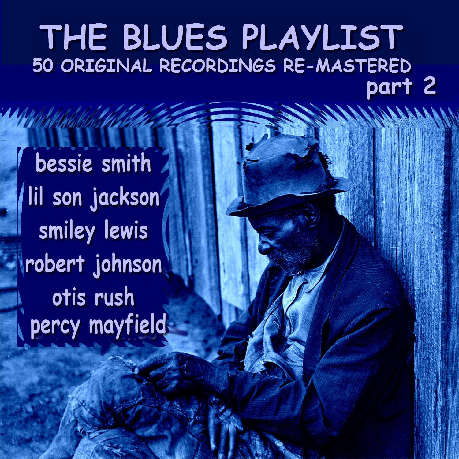 The Blues Playlist, Pt. 2