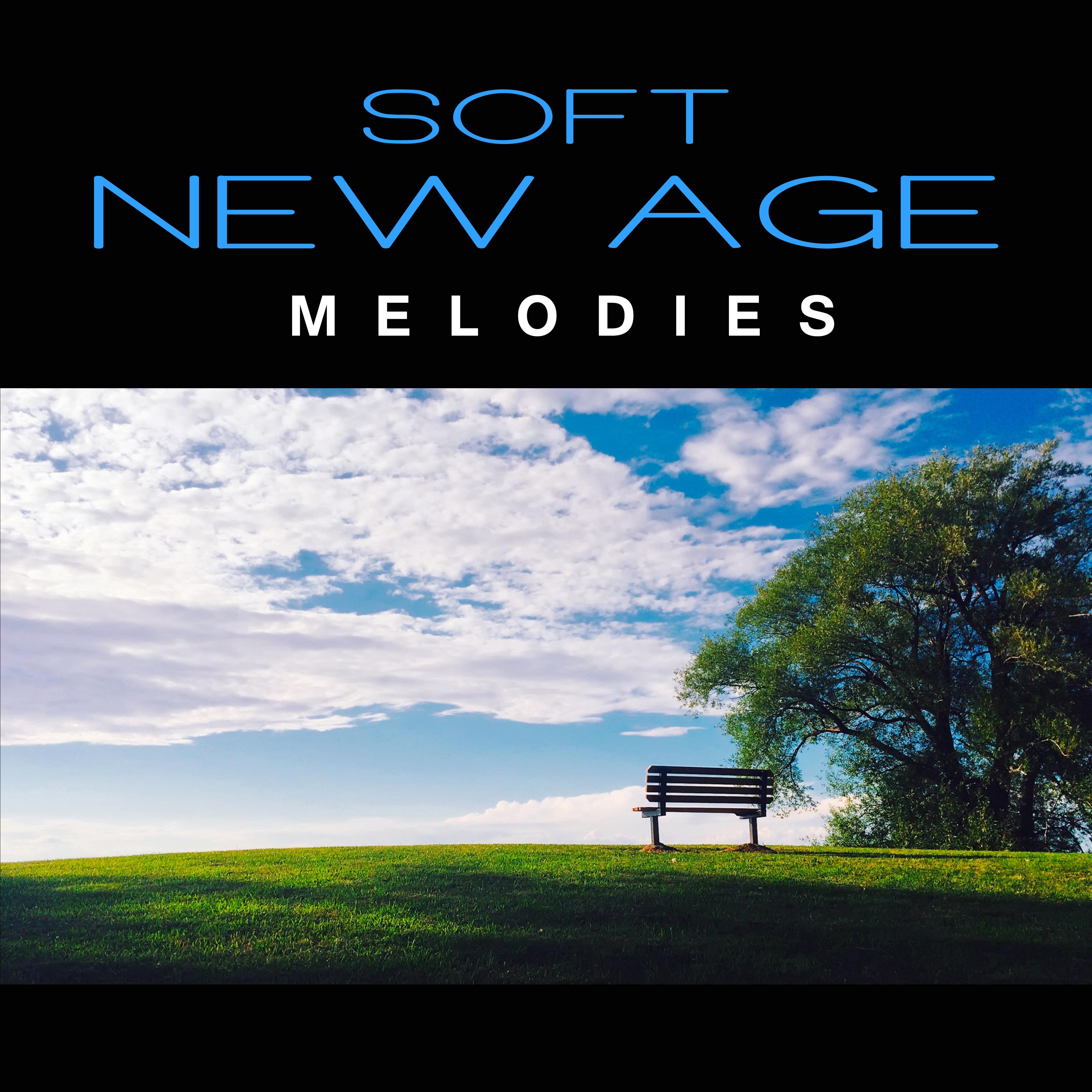 Soft New Age Melodies  Calm Down  Relax, Time to Rest, Healing New Age Sounds, Spirit Free