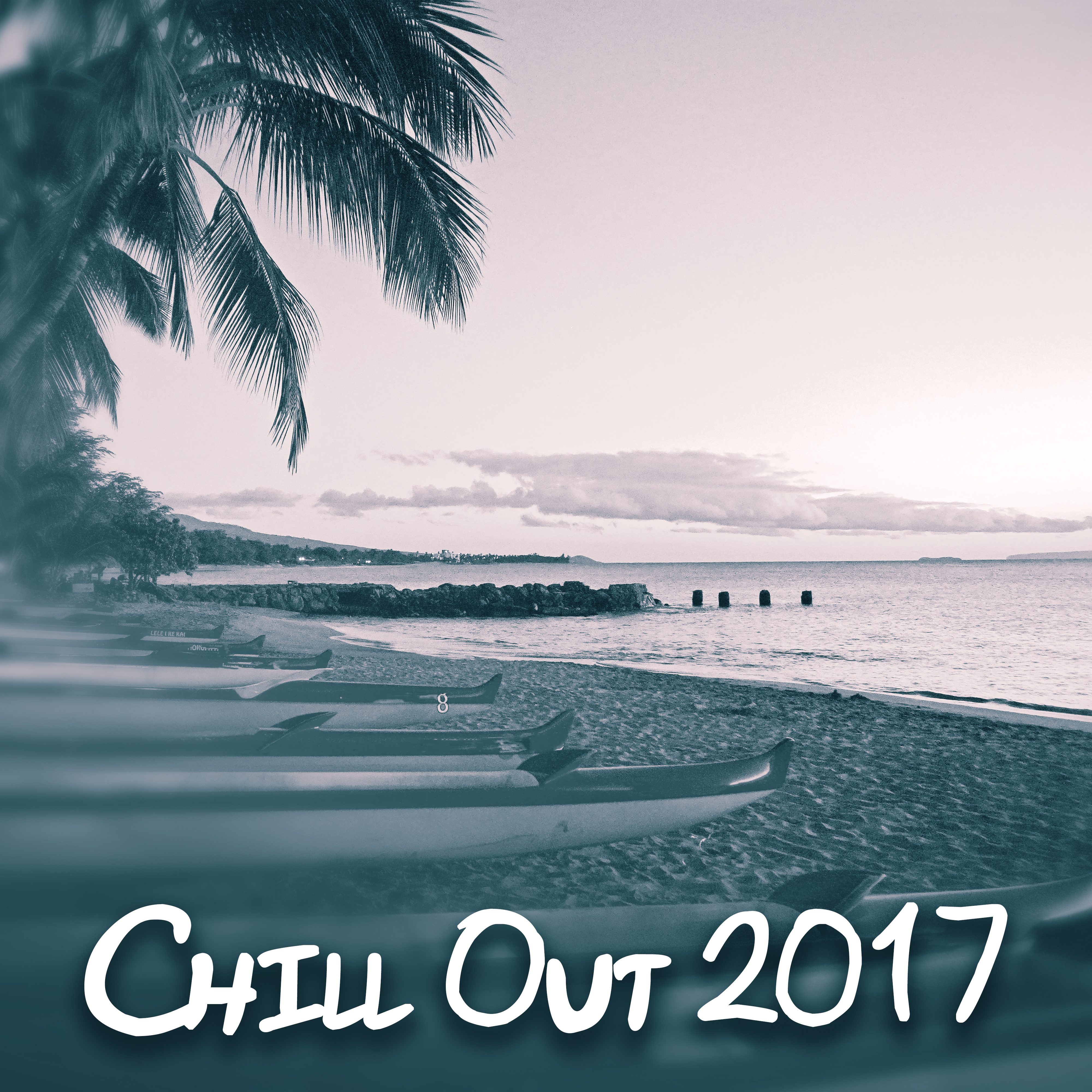Chill Out 2017  Best Collection for Relaxation, Lounge Mix, Sensual Chill, Time to Cafe, Tropical Sounds, Chillout Lounge