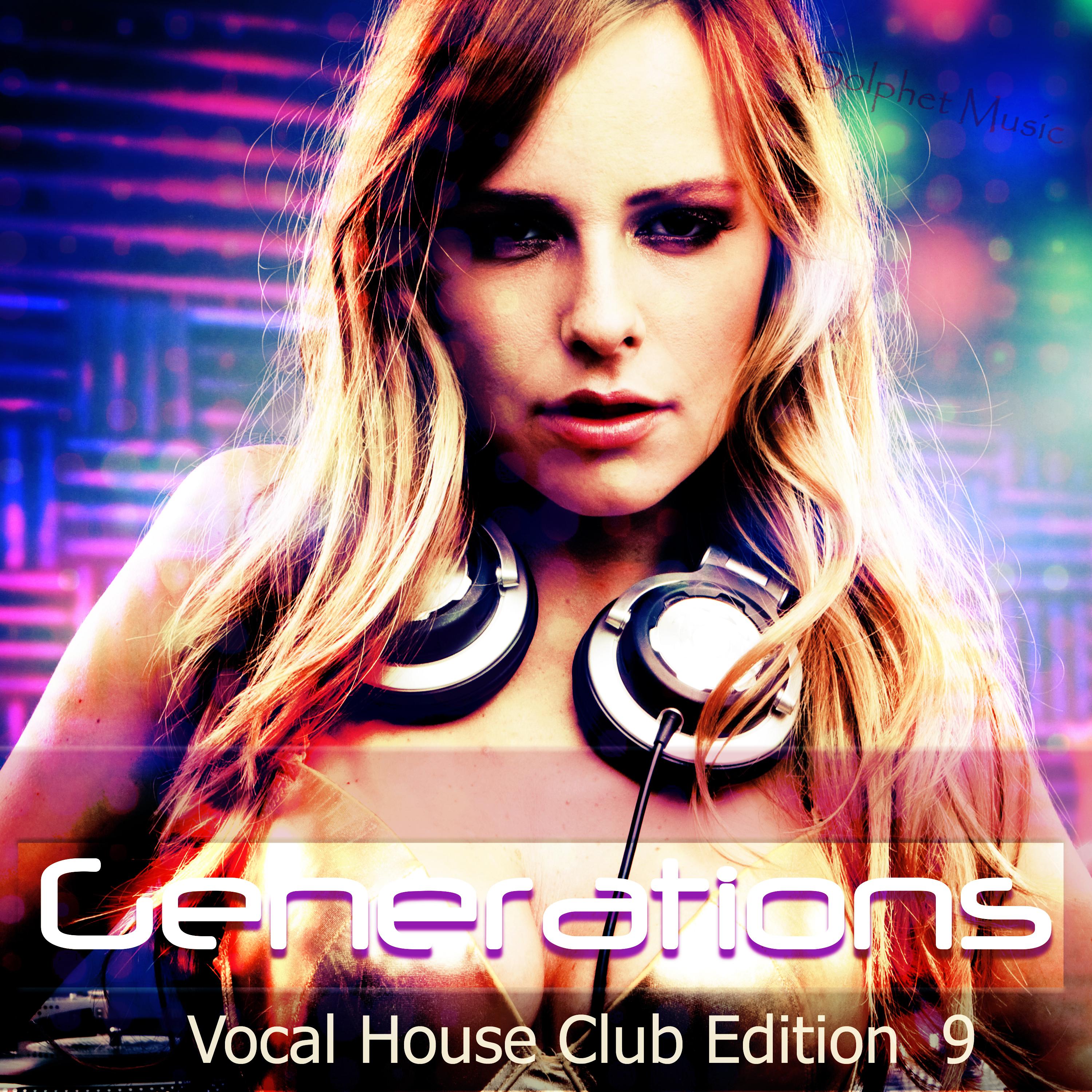 Generations - Vocal House Club Edition 9