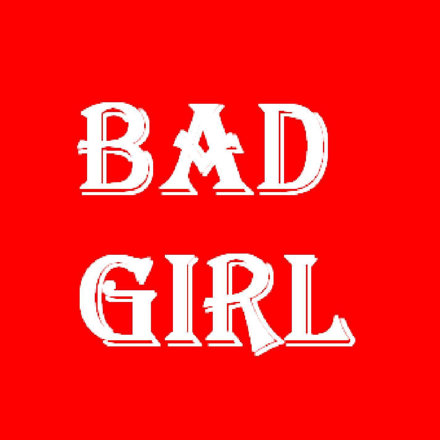Bad Girl