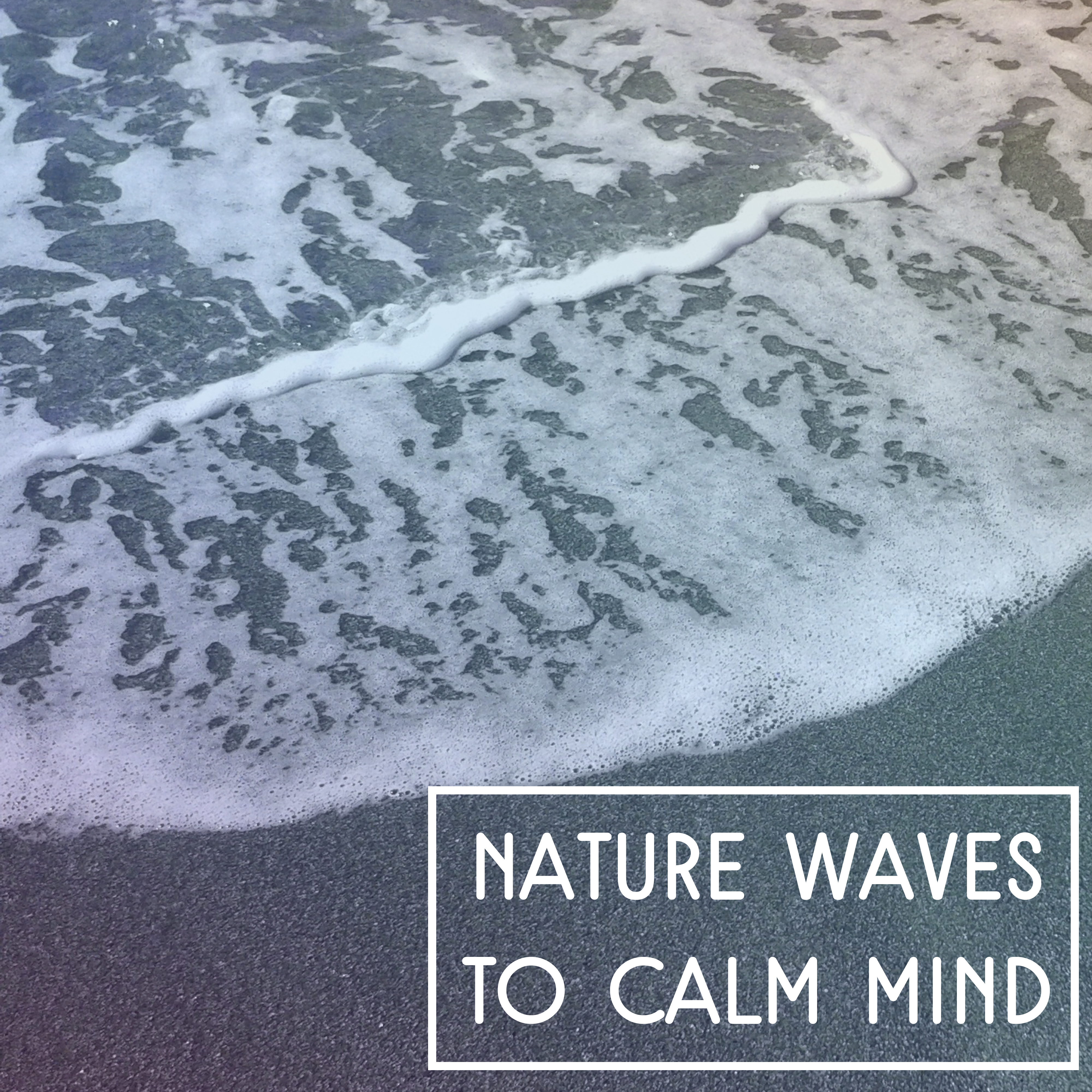 Nature Waves to Calm Mind  Relaxing Music for Stress Relief, Nature Relaxation, Harmony Soul, Peace  Rest