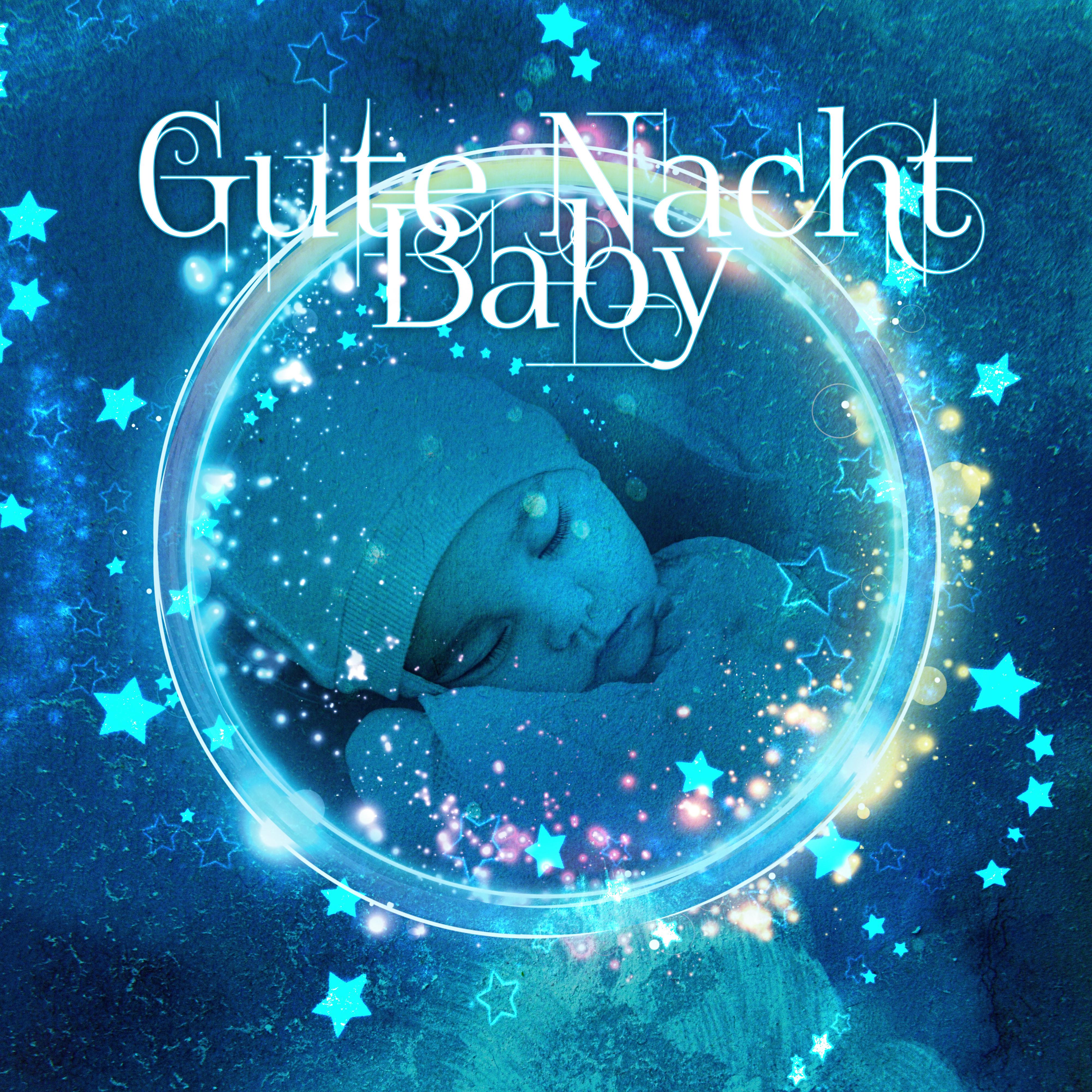 Gute Nacht Baby  Berü hmte Komponisten Klassischer Musik, Beruhigende Musik, Gute und Stille Nacht, Schlafmusik, Tiefenentspannung, Wiegenlieder fü r Kinder