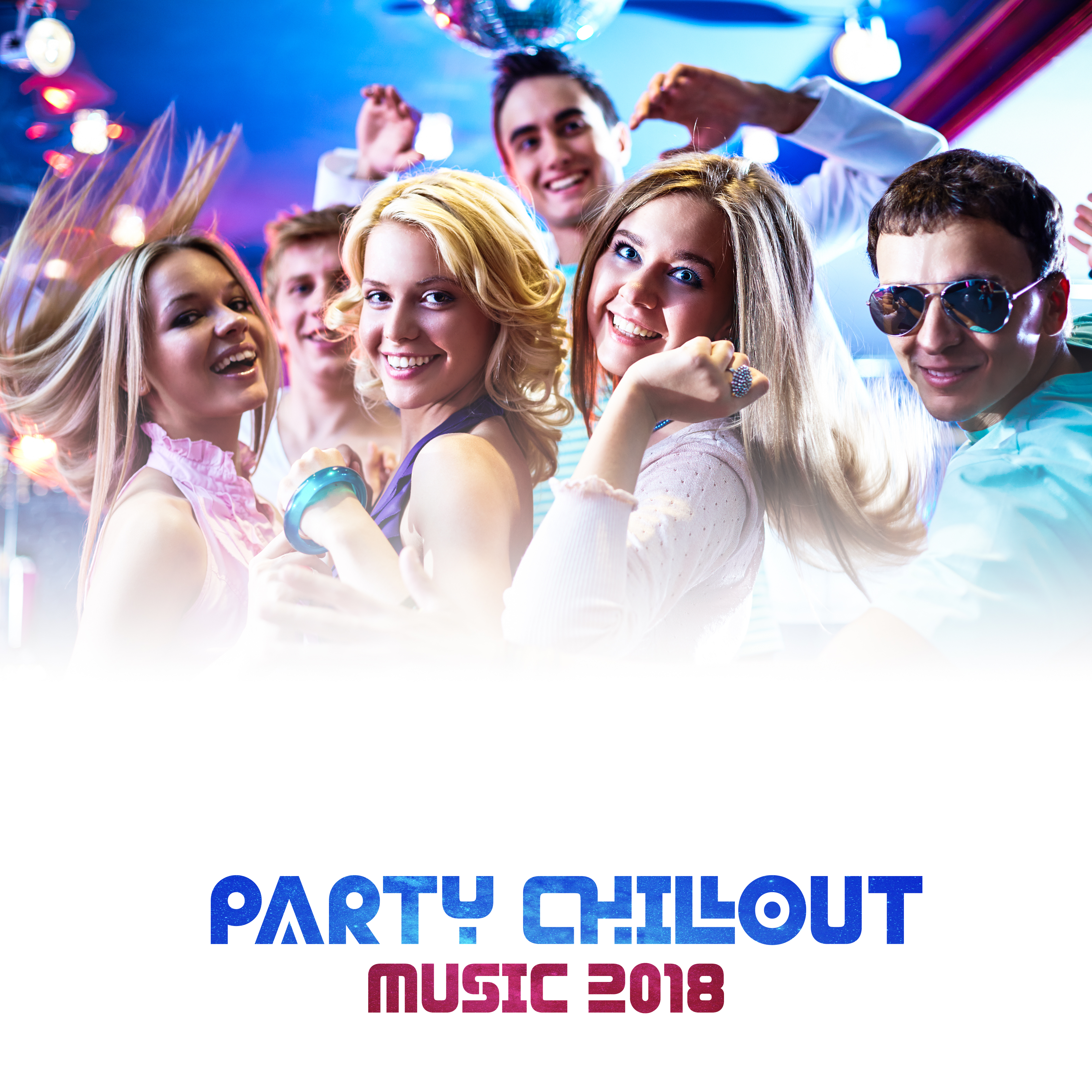Party Chillout Music 2018