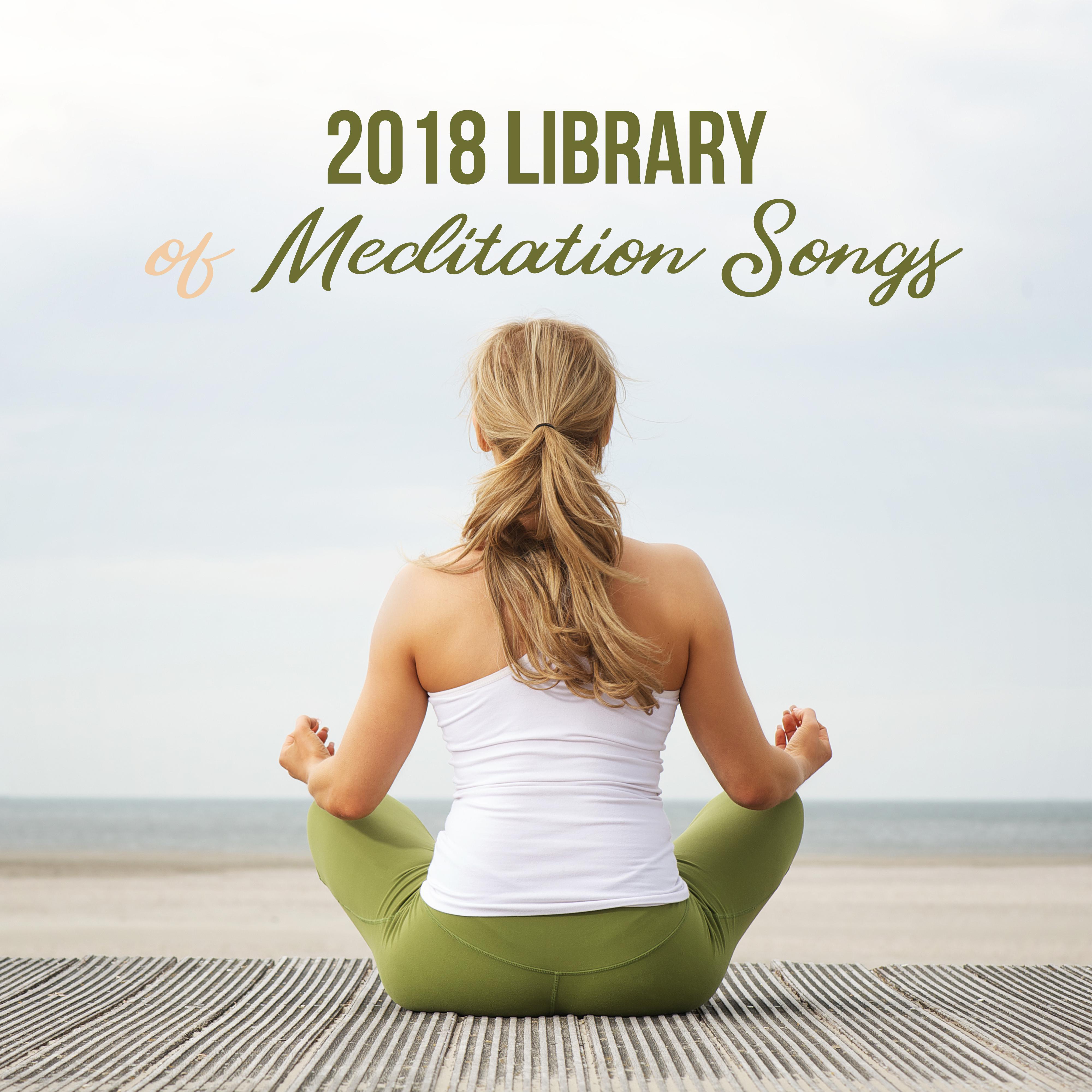 2018 Library of Meditation Songs  Yoga Music