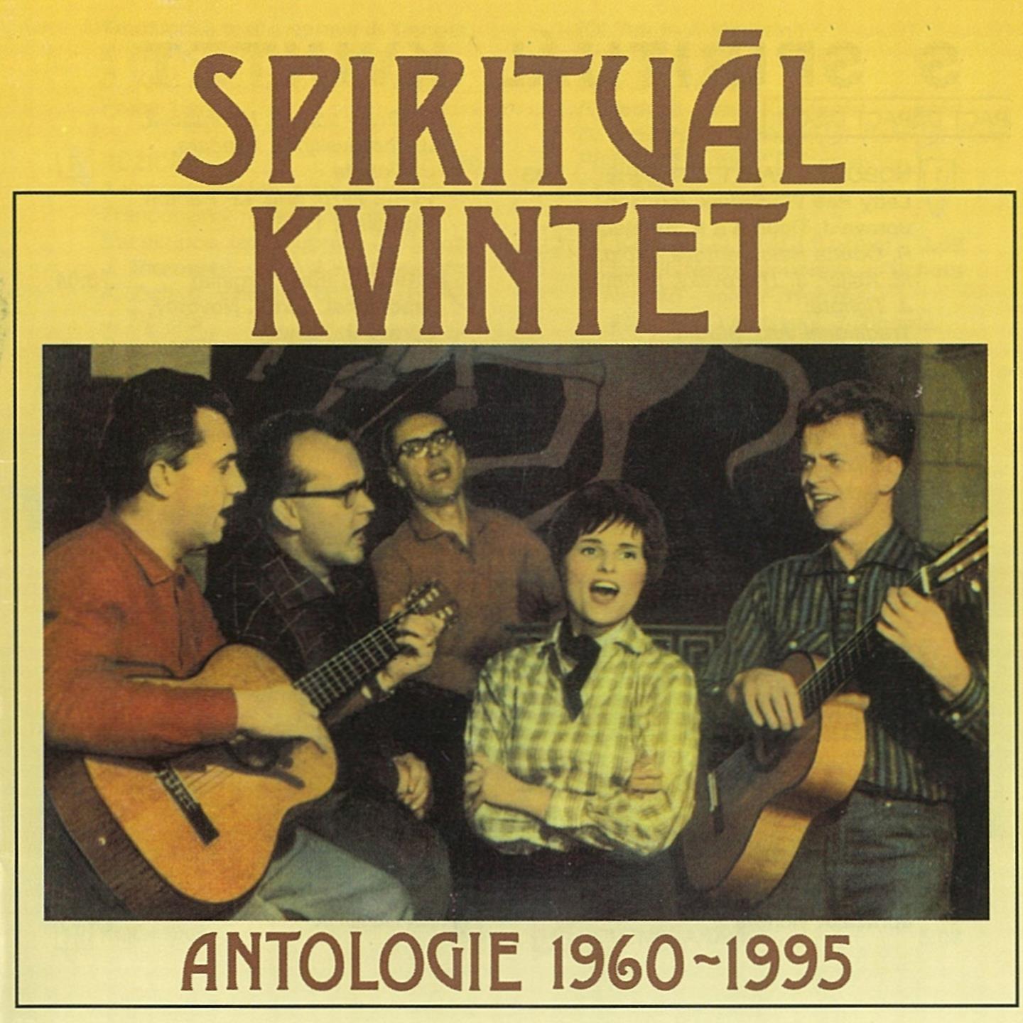 Spiritua l Kvintet Antologie 19601995