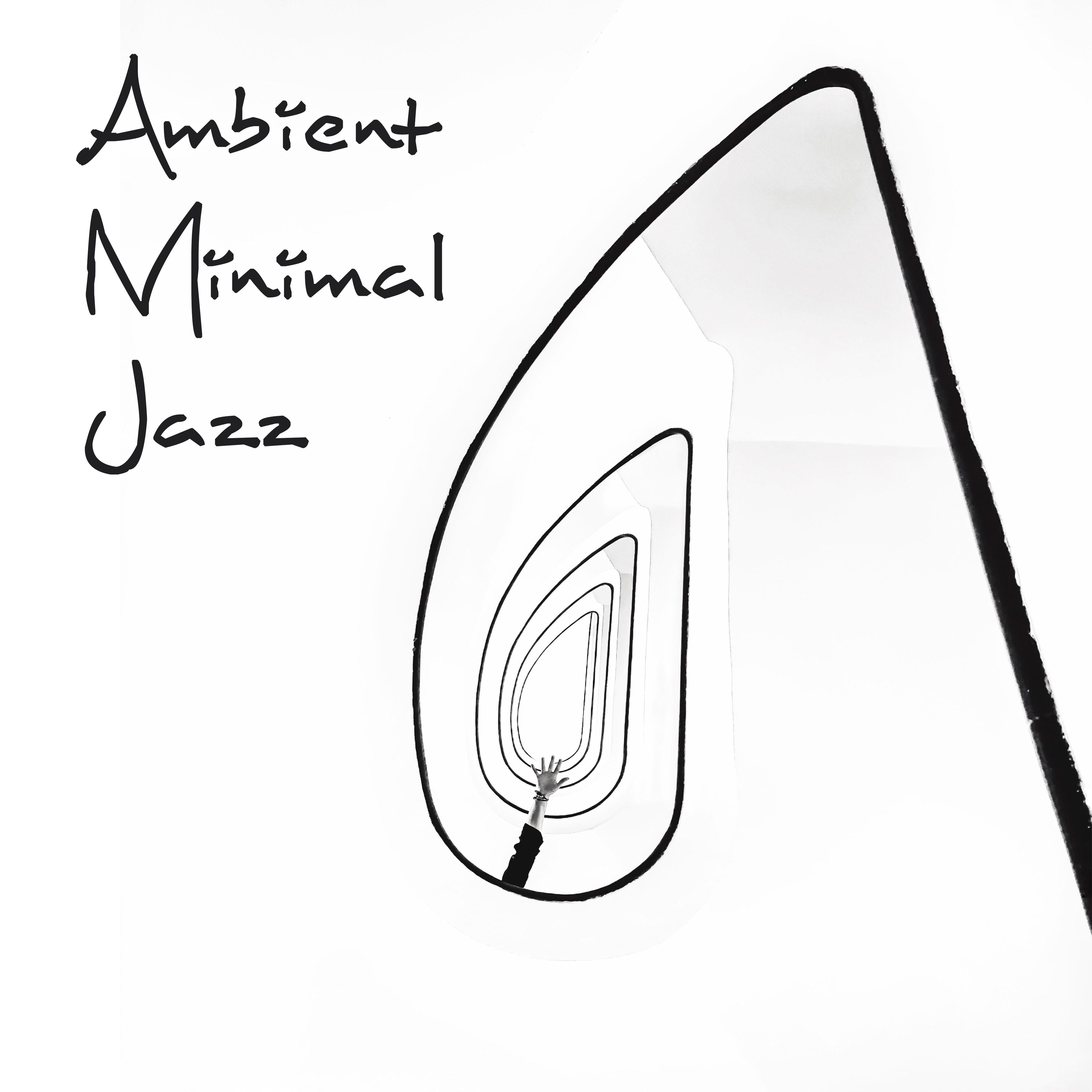 Ambient Minimal Jazz
