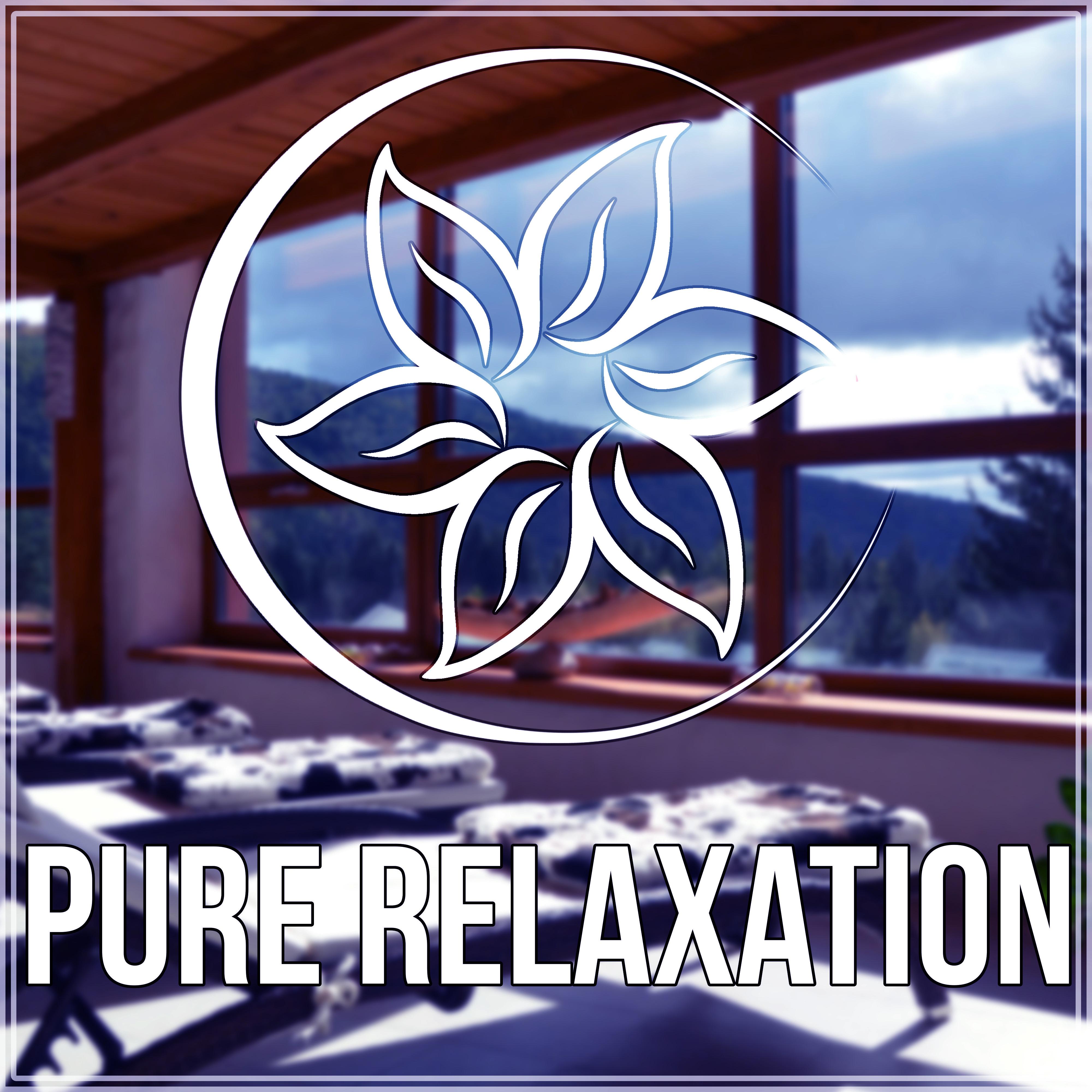 Pure Relaxation - Background Music, Gentle Massage, Harmony of Senses, Pure Music, Stress Relief, Soothing Music, Nature Sounds