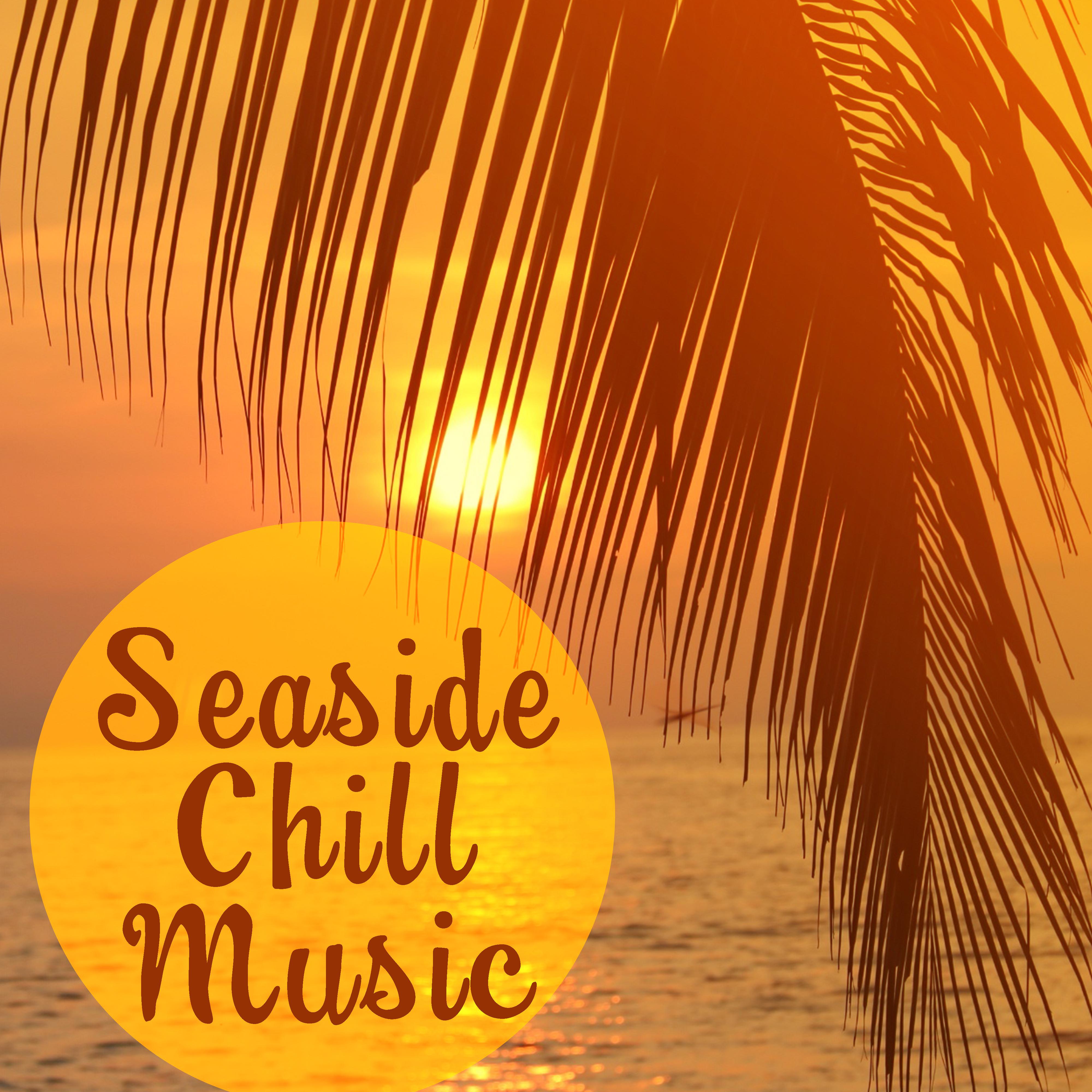 Seaside Chill Music  Calming Sounds to Relax, Easy Listening, Music for Mind Peace, Beautiful Sounds  Views