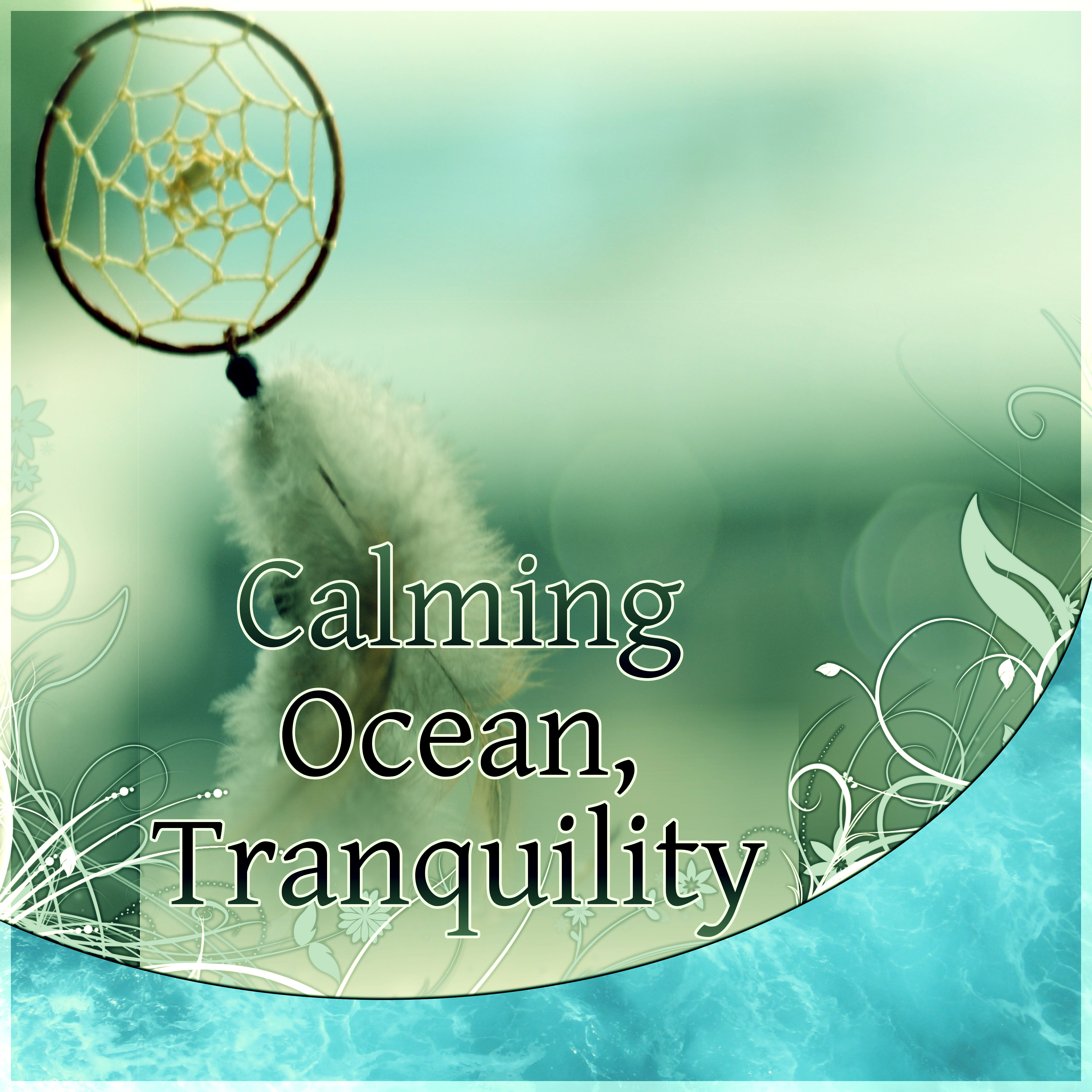 Calming Ocean, Tranquility - Nature Sounds, White Noise, Hypnotherapy, Music Therapy, Sleep Hypnosis, Healing Sounds