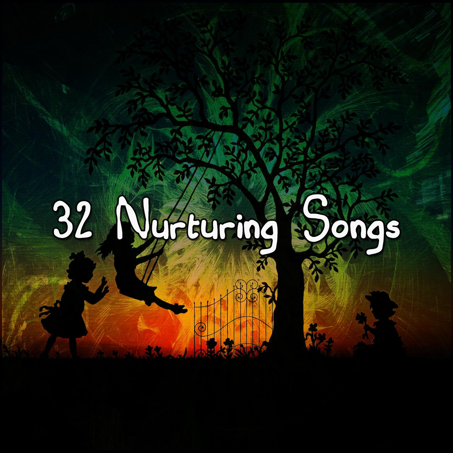 32 Nurturing Songs