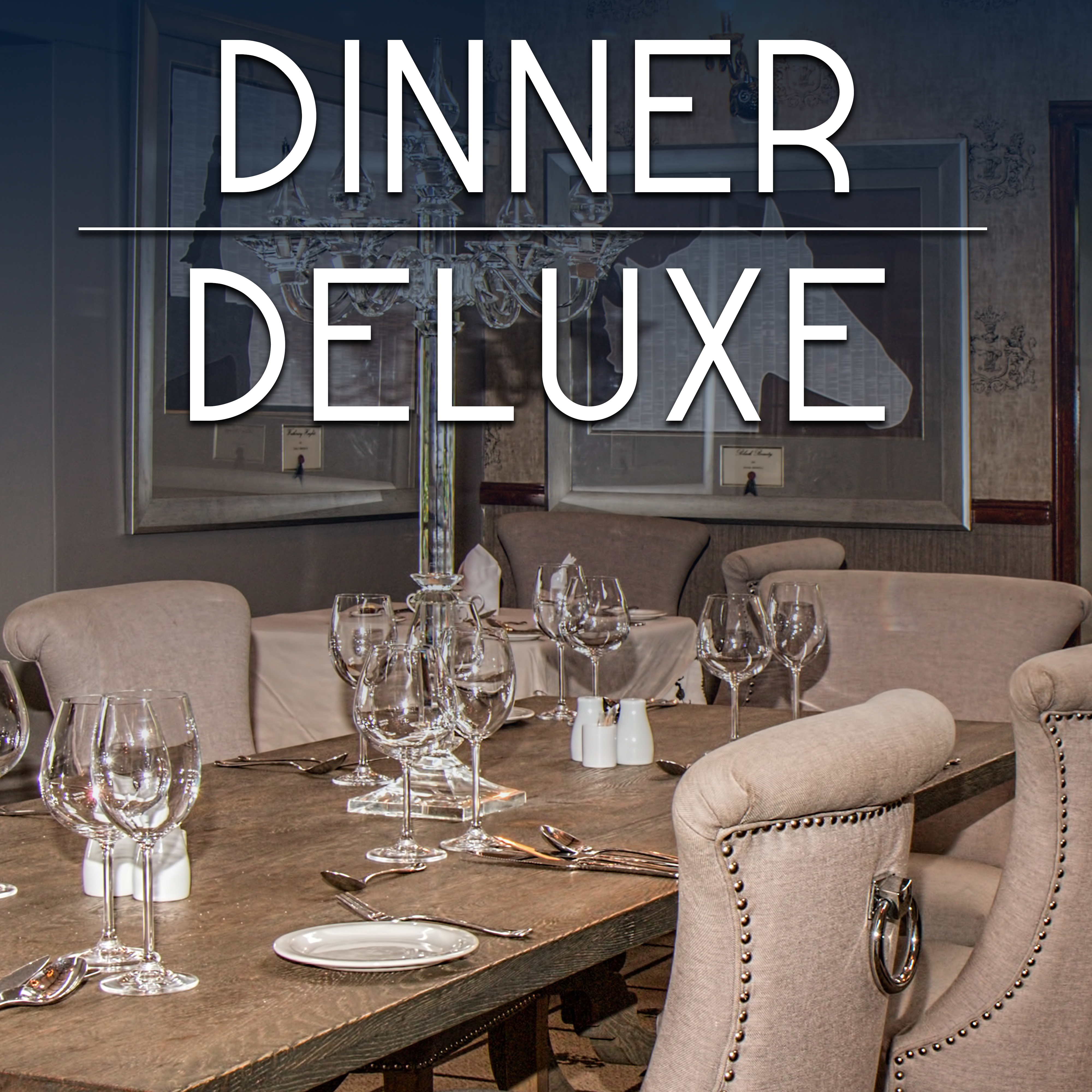 Dinner Deluxe  Mellow Jazz, Special Jazz Music for Dinner, Jazz for Restaurant, Cafe, Wine Bar