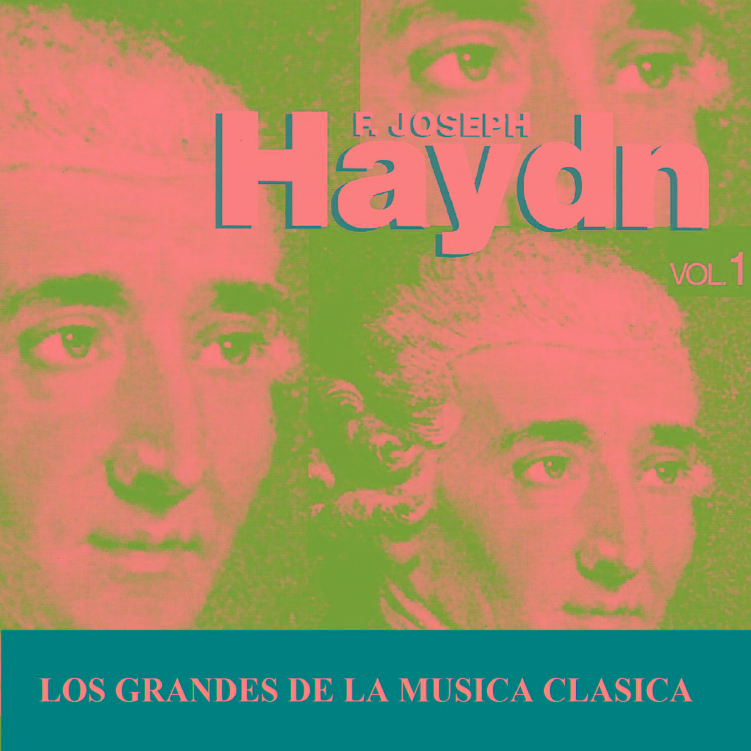 Los Grandes de la Musica Clasica - Joseph Haydn Vol. 1
