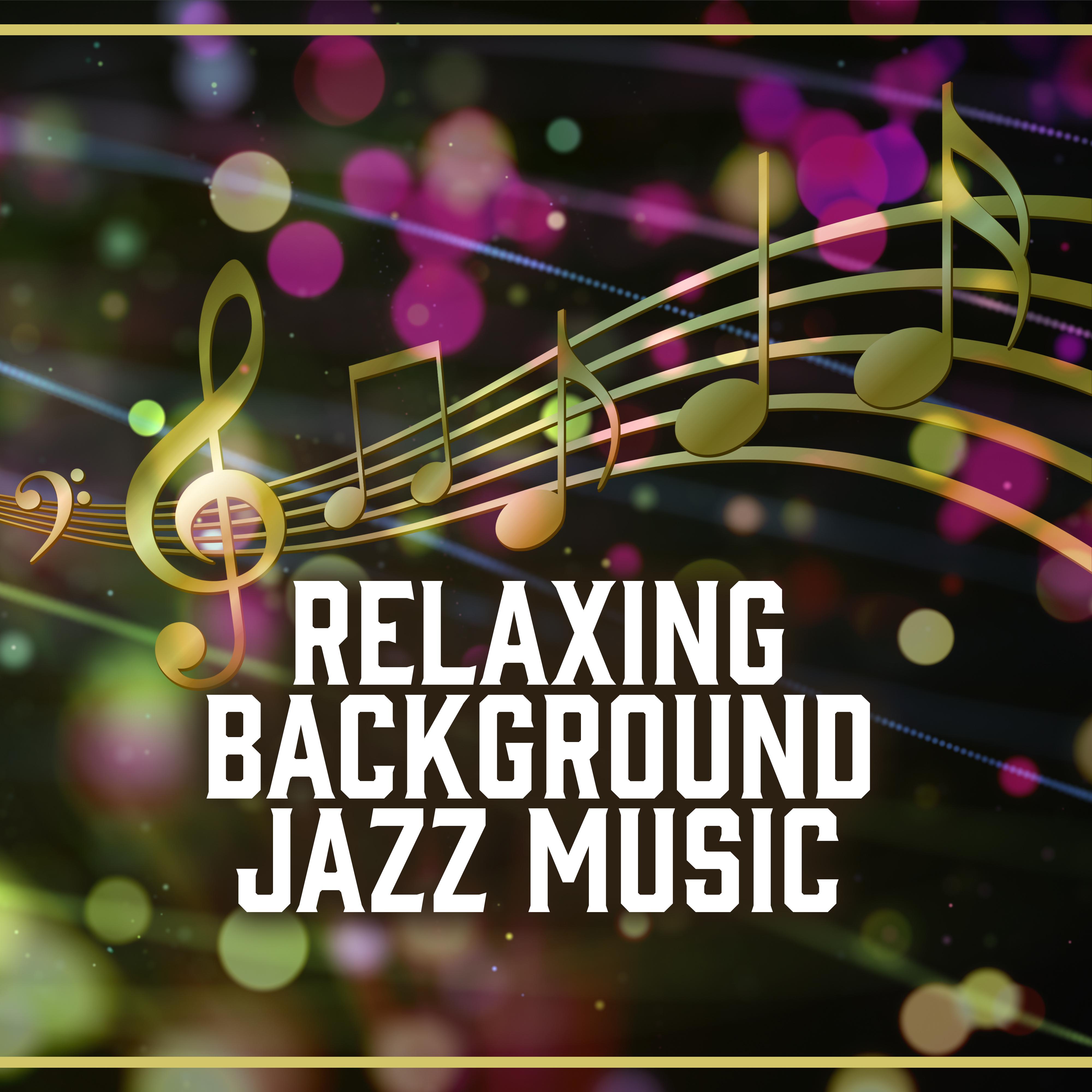 Relaxing Background Jazz Music  Smooth Jazz, Calming Note for Restaurant, Coffee Time, Rest with Jazz