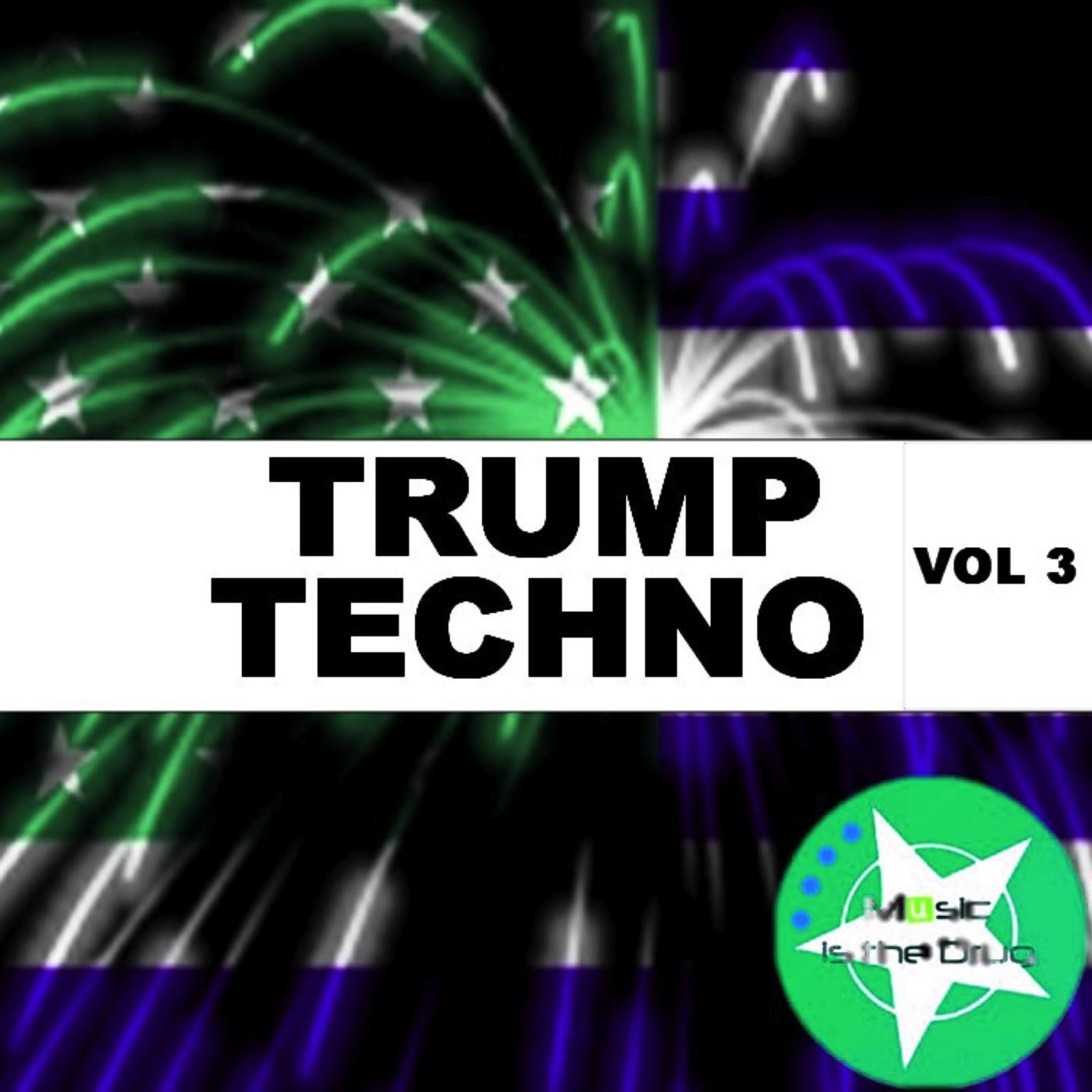 Trump Techno Vol. 3