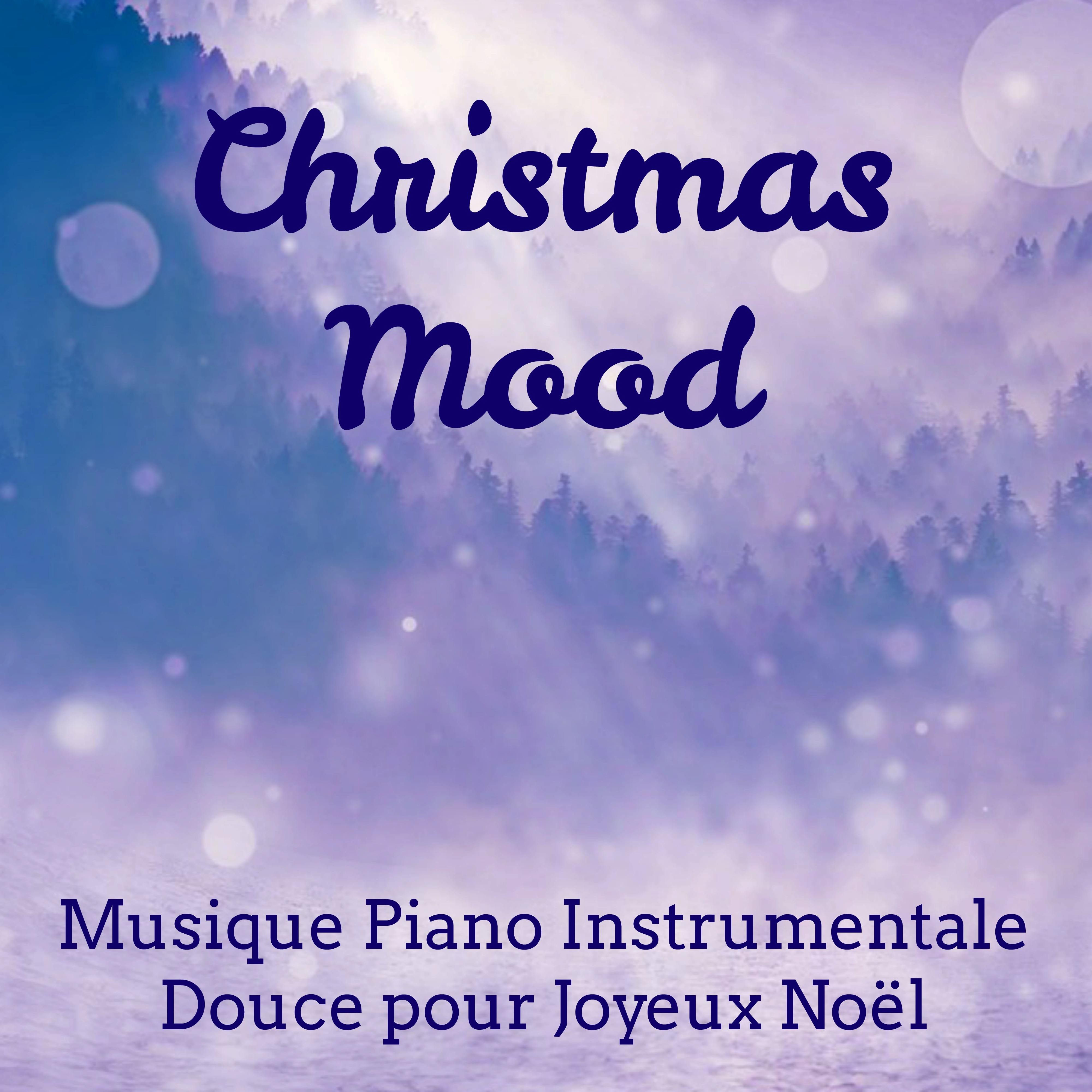 Christmas Mood  Musique Piano Instrumentale Douce pour Me ditation Quotidienne Joyeux No l Fais de Beaux R ves con Sons de la Nature Relaxants New Age
