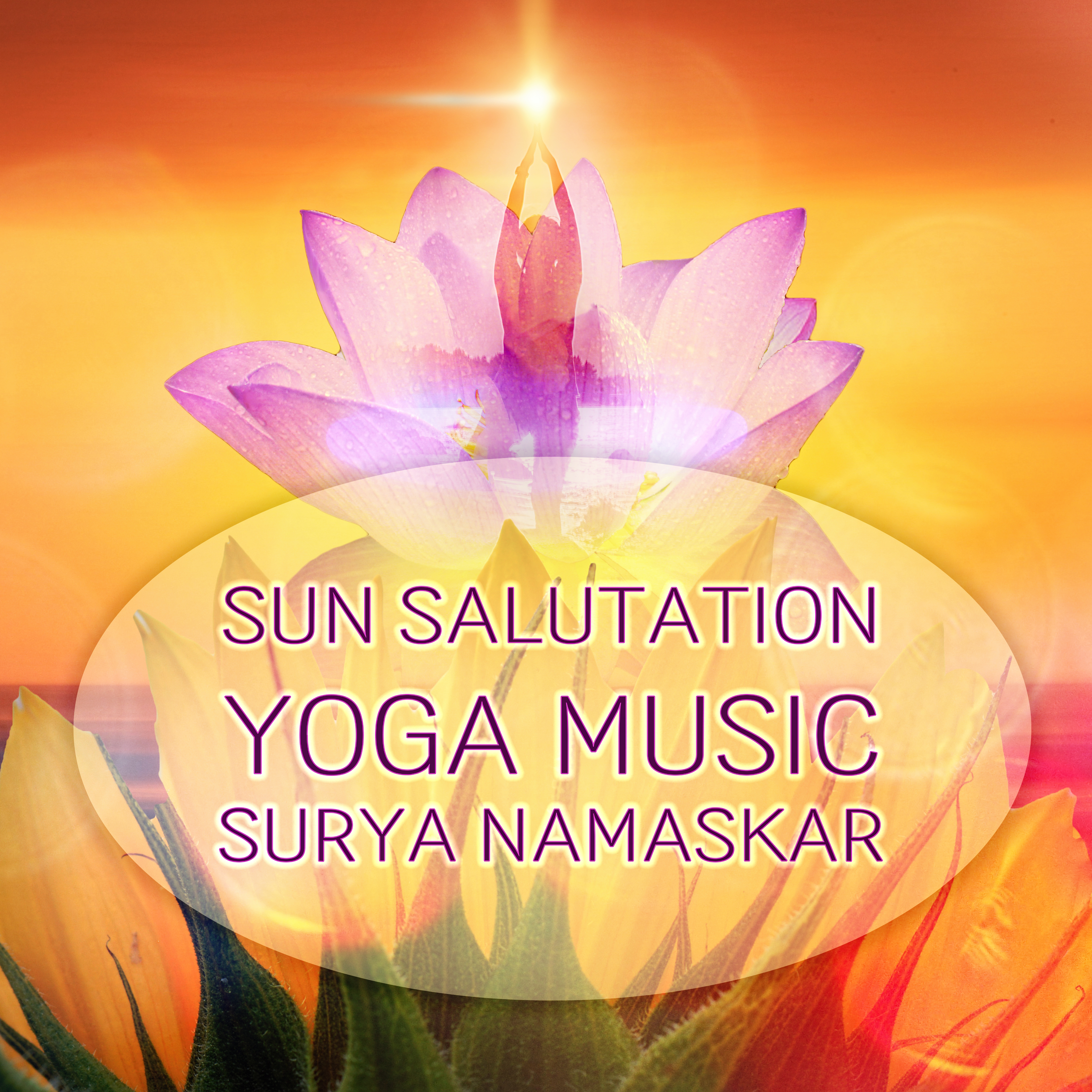 Sun Salutation  Yoga Music, Surya Namaskar, Asana Positions, Meditation and Relaxation Music, Welness and SPA