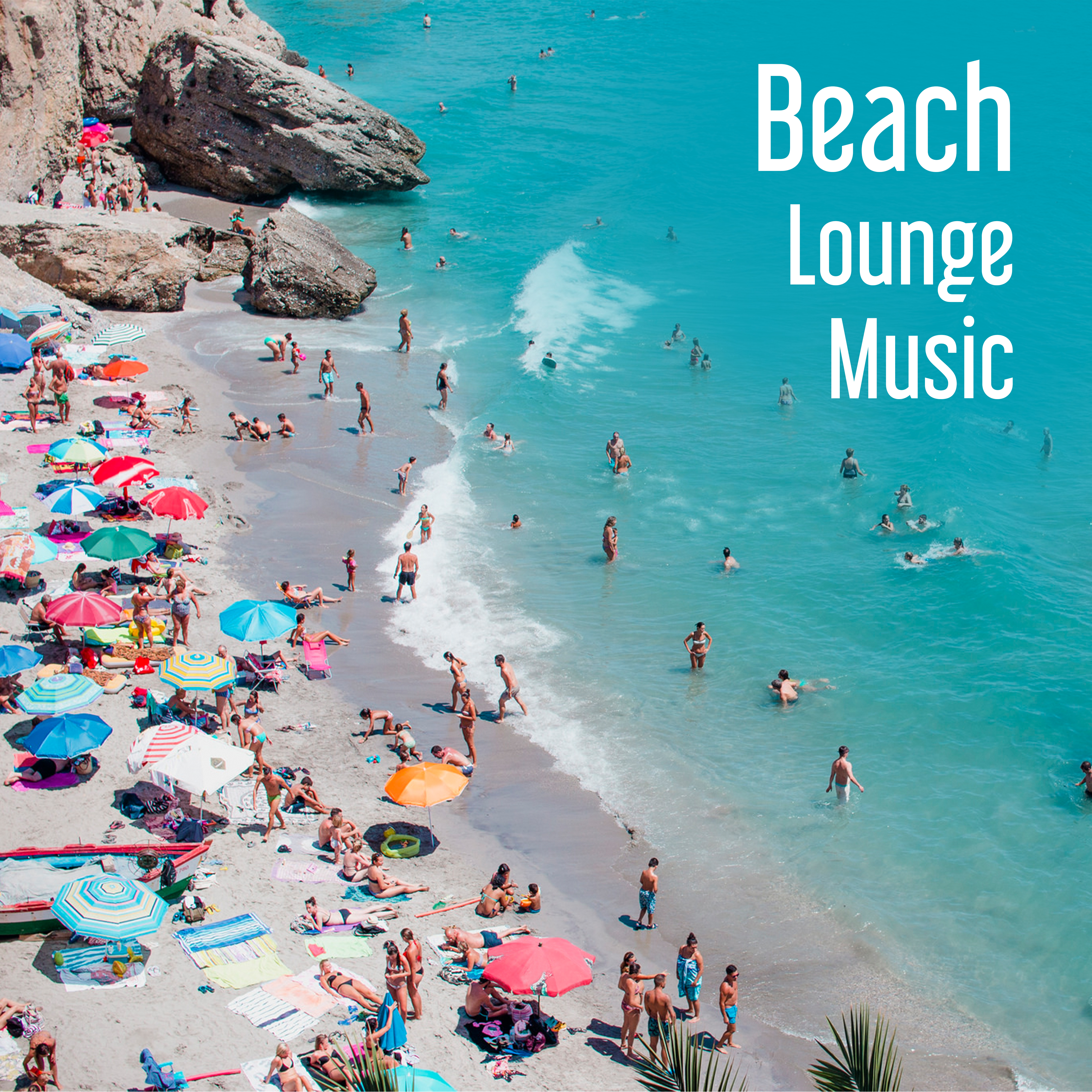 Beach Lounge Music  Relaxing Music for Summertime, No More Stress, Holiday Journey, Tropical Island