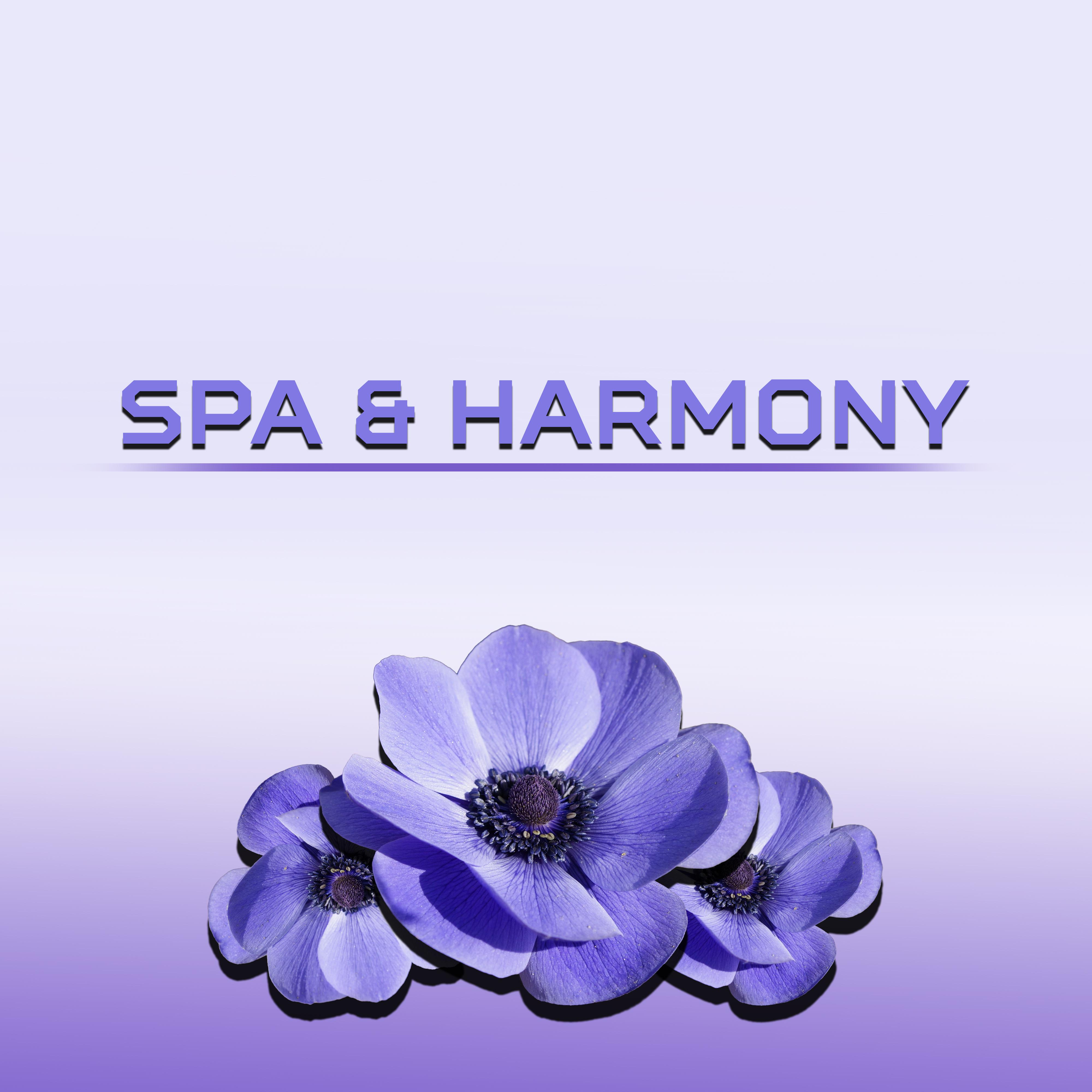 Spa  Harmony  Soft Music for Massage, Spa, Wellness, Nature Sounds for Relaxation, Zen Garden, Spa Dreams, Peaceful Mind