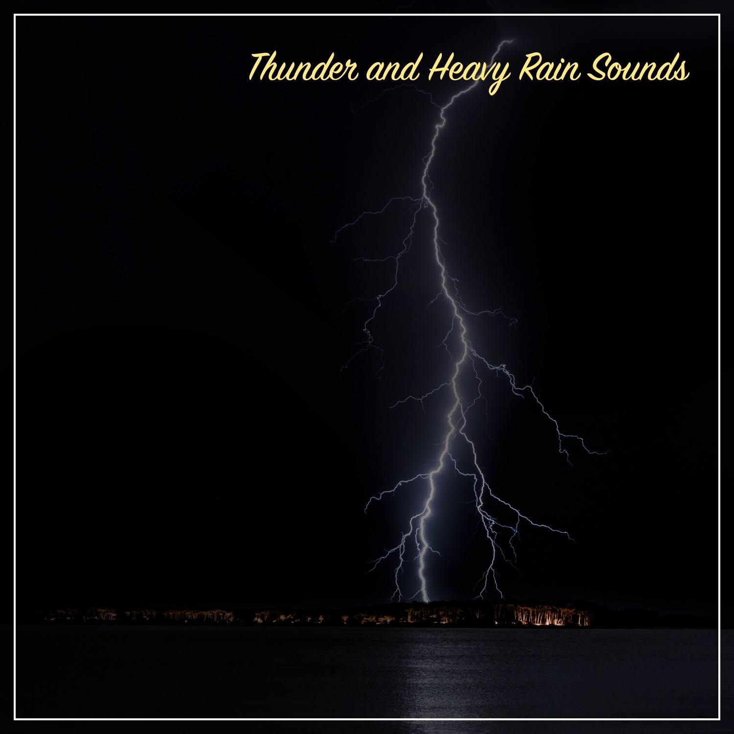 #22 Lightning, Thunder and Heavy Rain Sounds