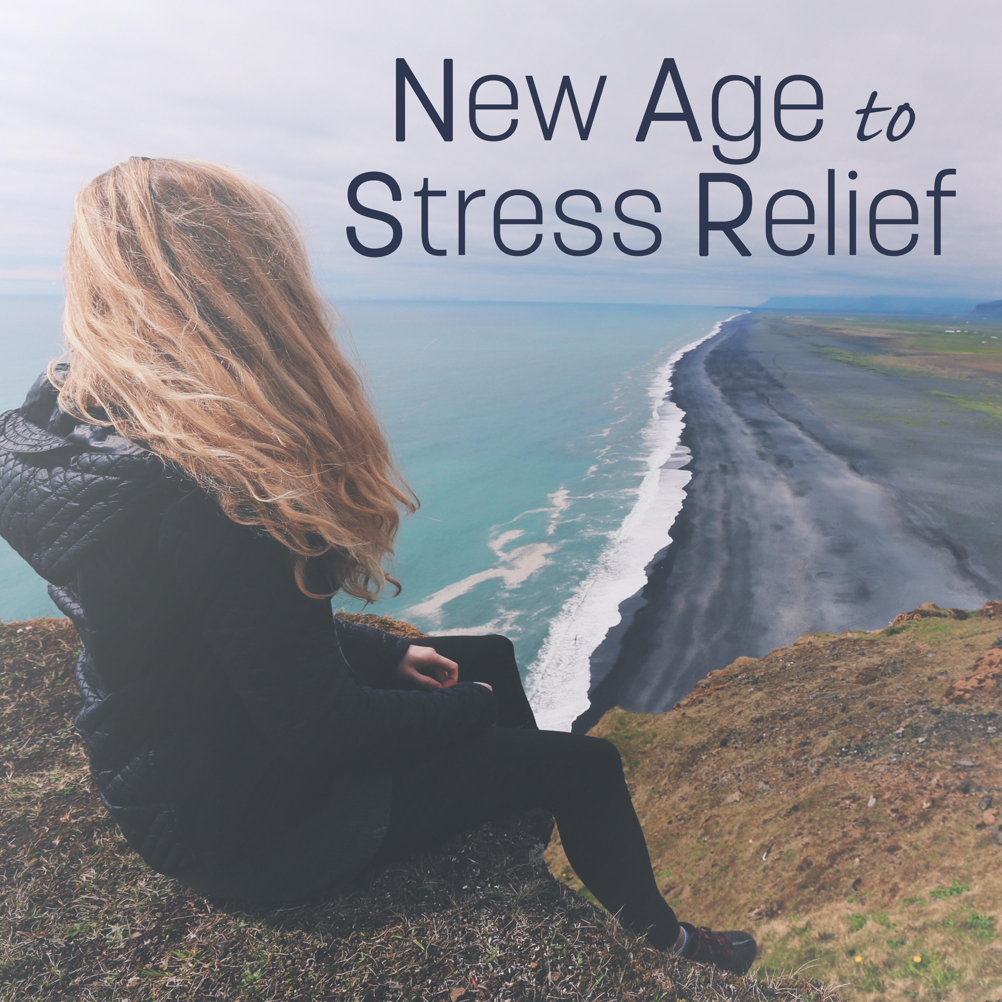 New Age to Stress Relief  Relaxing New Age Music, Sounds to Calm Down, Healing Therapy, Spa Massage