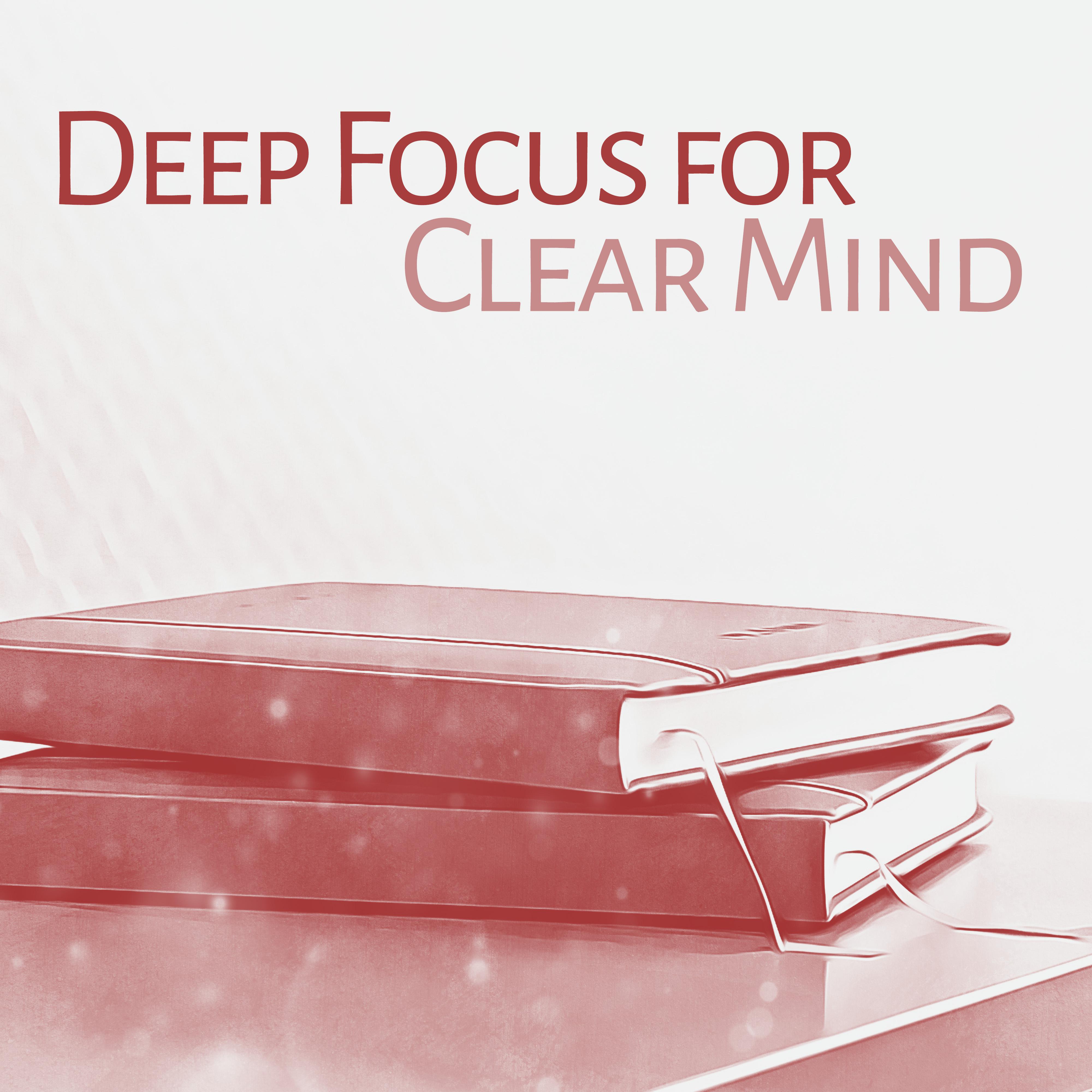 Deep Focus for Clear Mind  Music for Study, Easy Work, Music Helps Pass Exam, Classical Sounds, Beethoven, Mozart