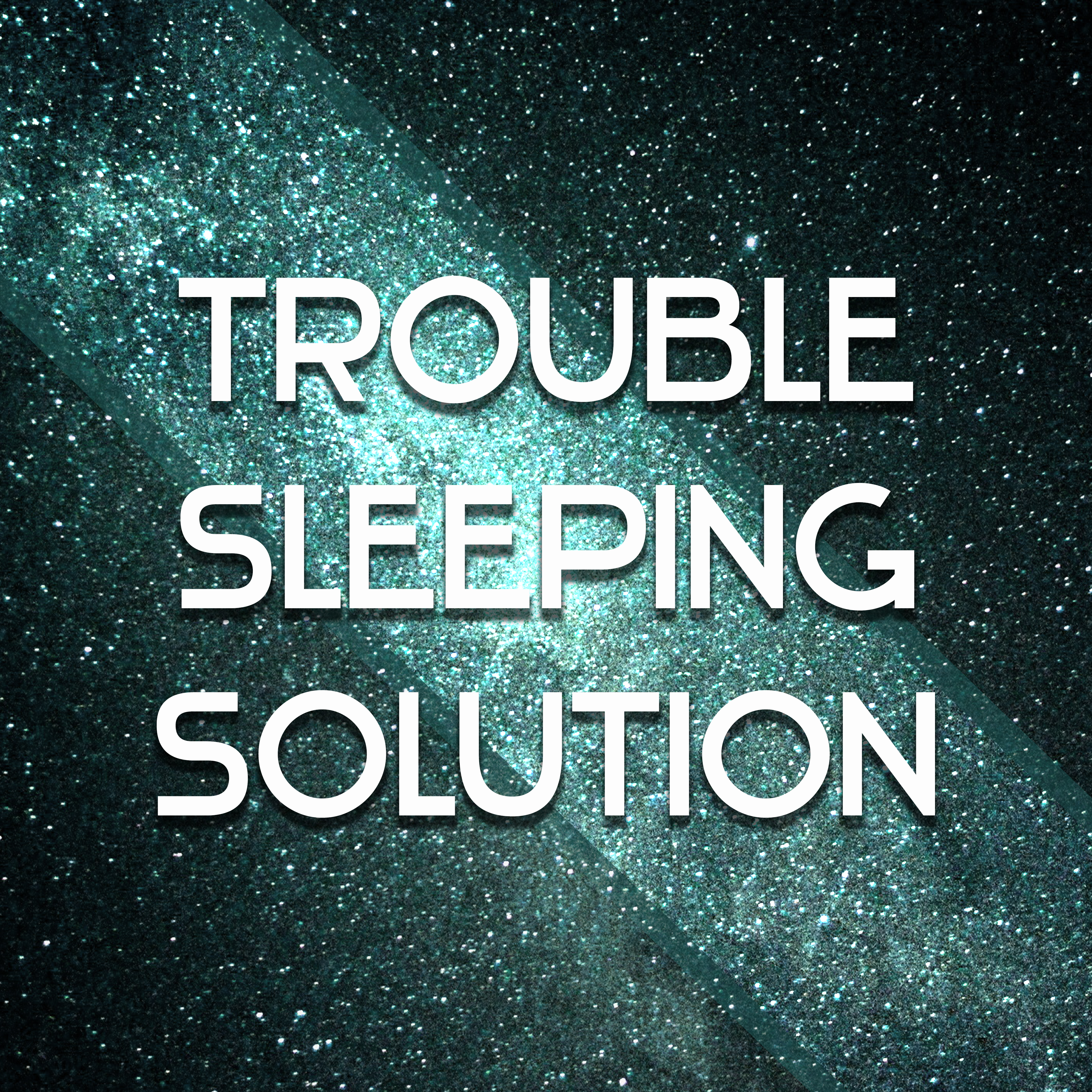 Trouble Sleeping Solution  Calming Sounds of Nature, Music for Deep Sleep, Sleep Music, Easy Sleep, Relaxing Music