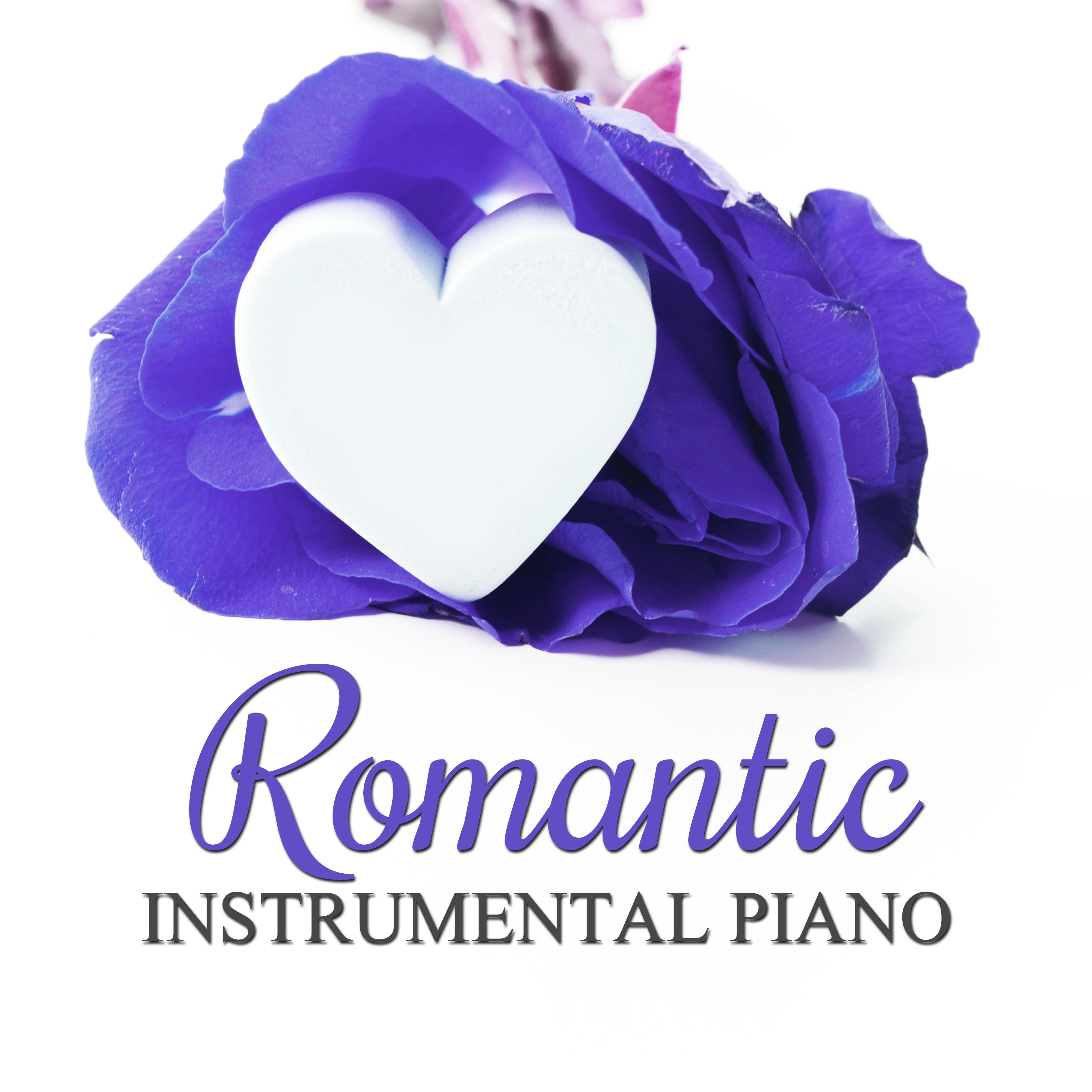 Romantic Instrumental Piano  Romantic Dinner Music, Best Sensual Romantic Jazz Music, Instrumental Tones for Lovers, Evening Time With Candle, Background Music for Intimate Moments