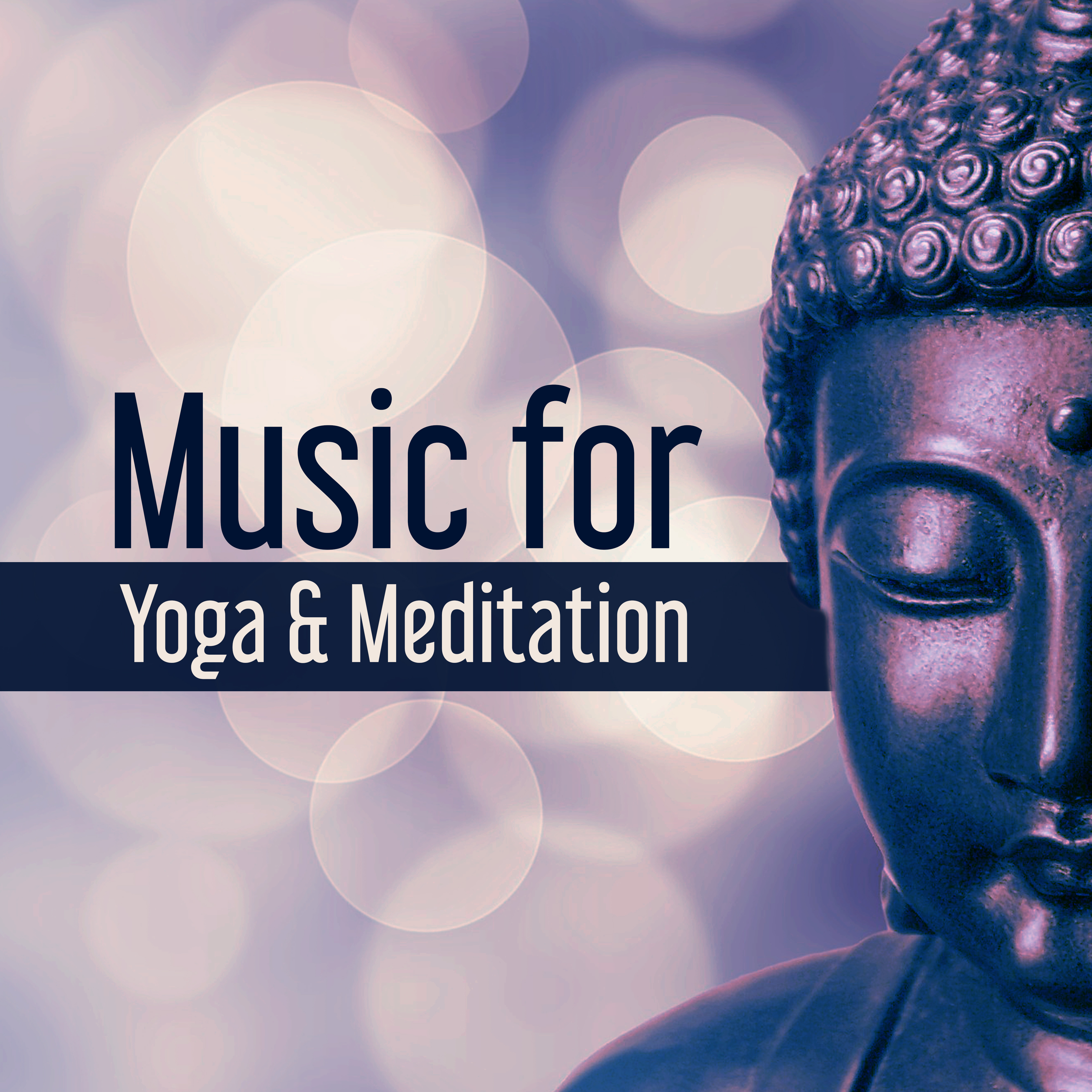 Music for Yoga  Meditation  Sounds for Yoga Training, Rest  Relax, Meditation Awareness, New Age Calmness